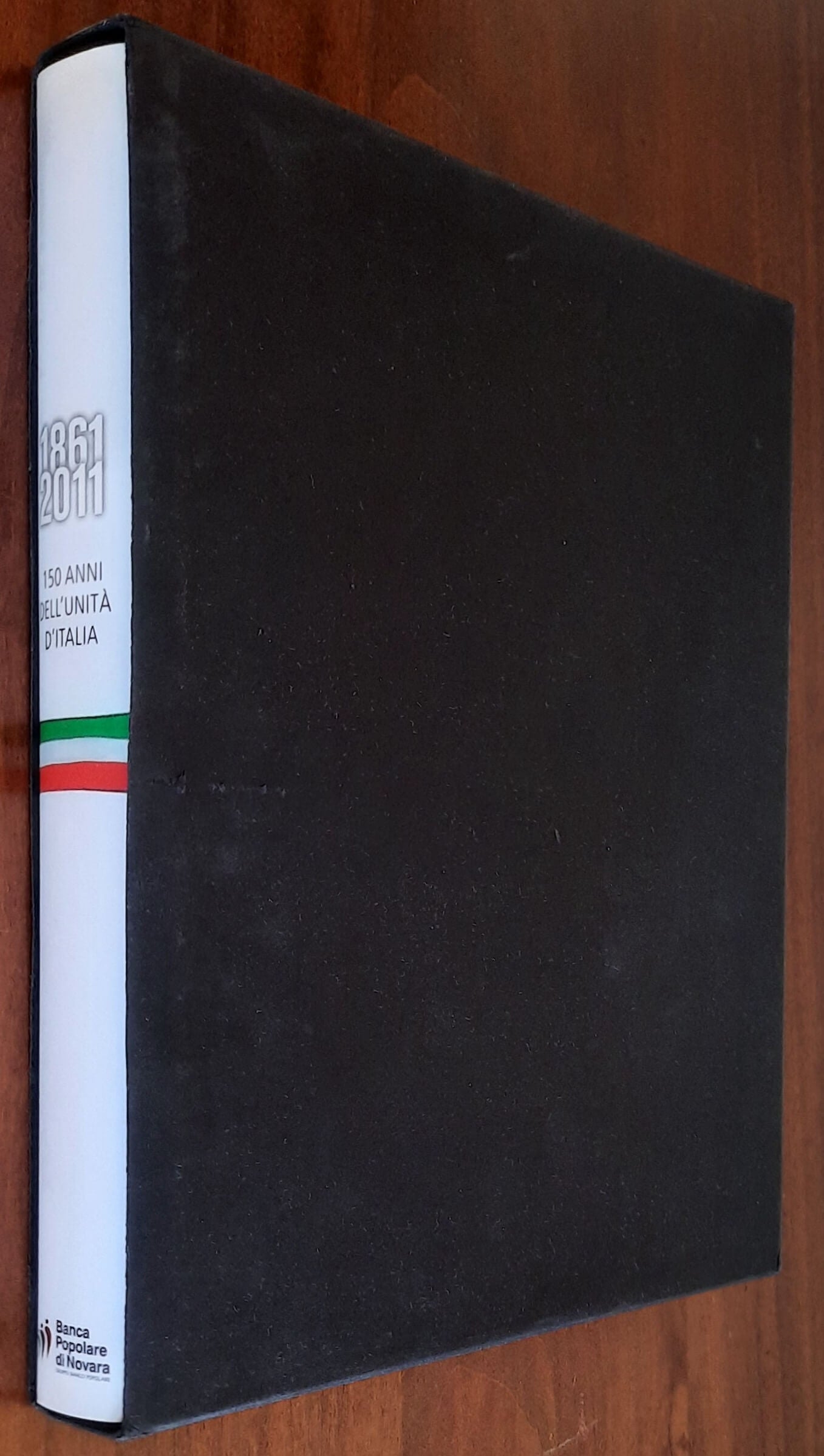 1861 - 2011. 150 anni dell’unità d’Italia