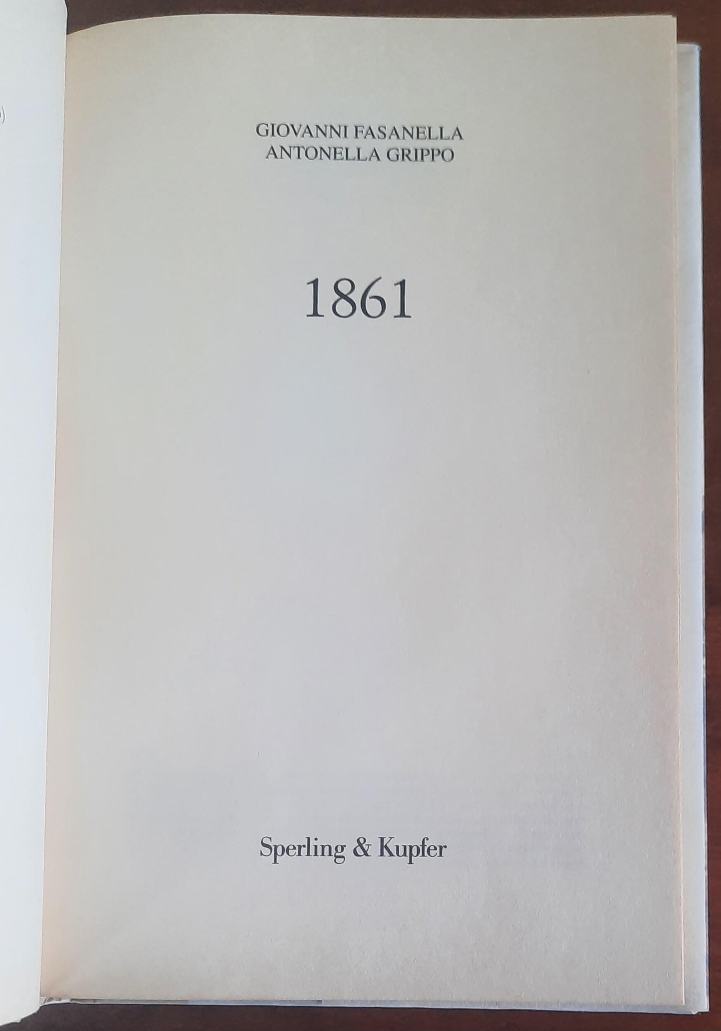 1861. La storia del Risorgimento che non c’è sui libri di storia