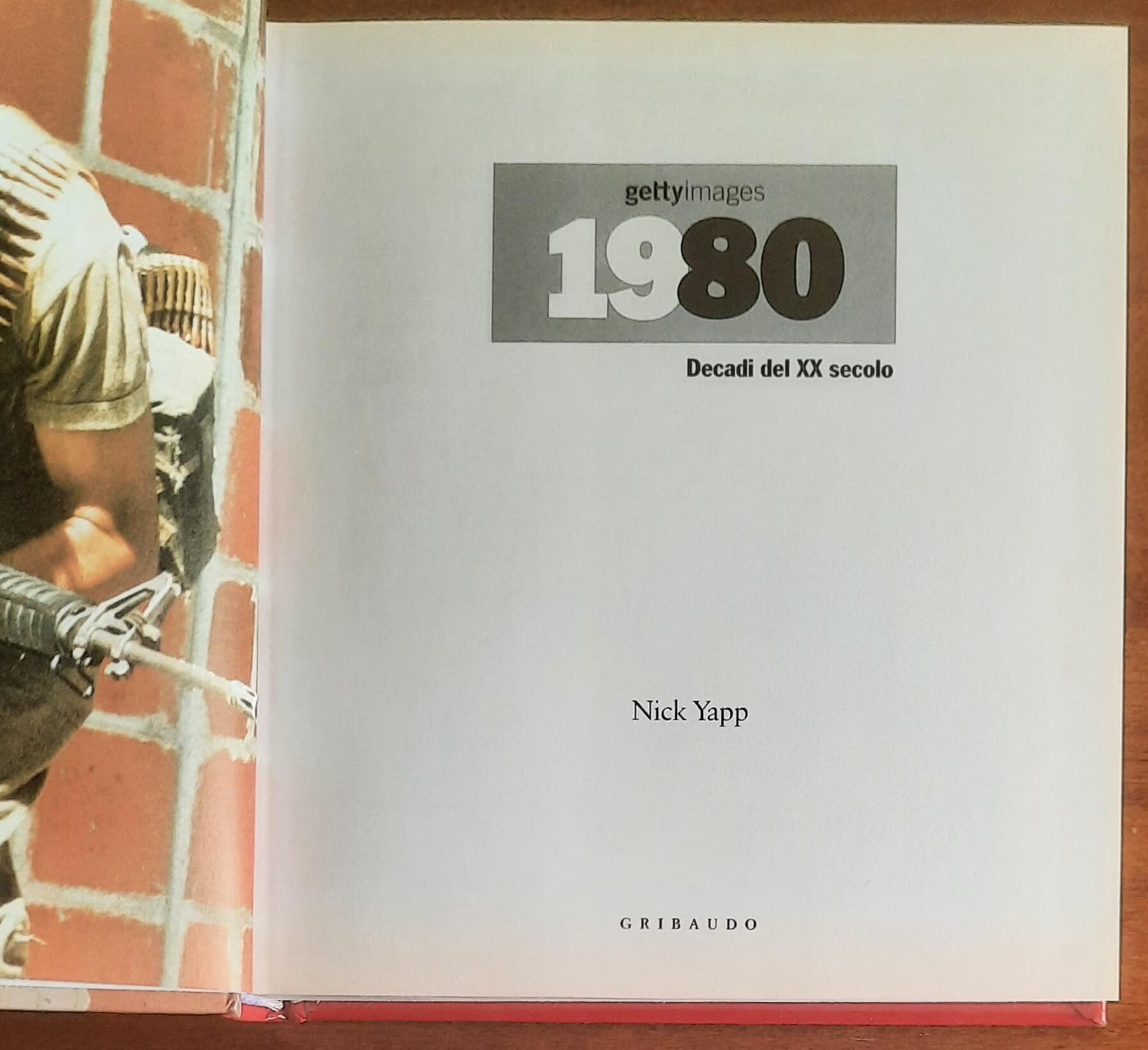 1980. Decadi del XX secolo - di Nick Yapp - Gribaudo