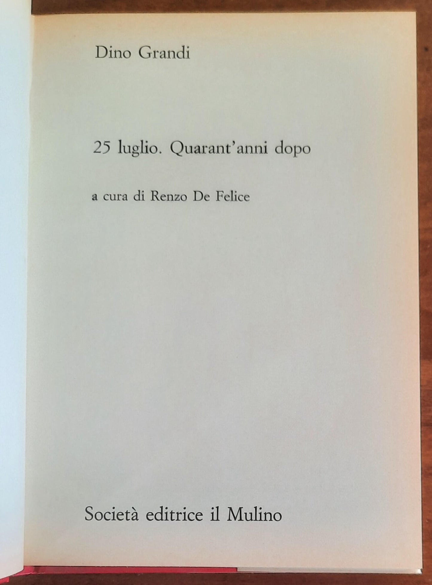 25 luglio. Quarant’anni dopo - Società Editrice Il Mulino