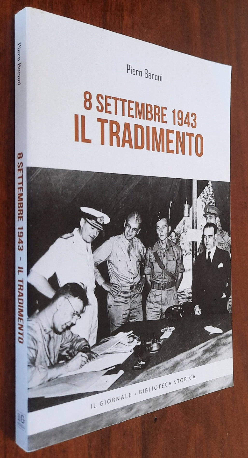 8 Settembre 1943. Il tradimento - Biblioteca storica