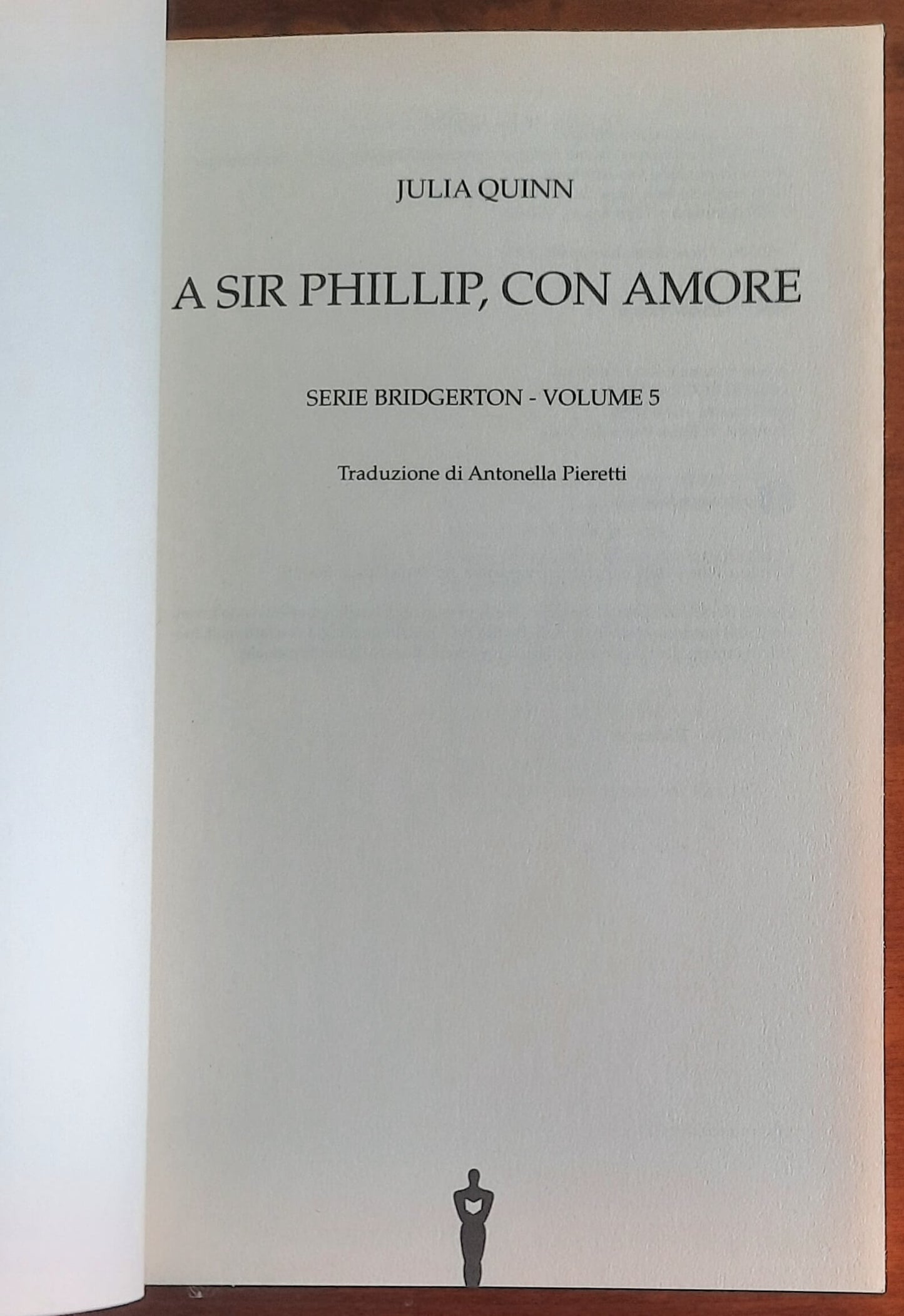 A Sir Phillip, con amore. Serie Bridgerton vol. 5 - di Julia Quinn
