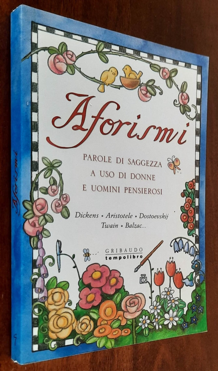 Aforismi. Parole di saggezza a uso di donne e uomini pensierosi