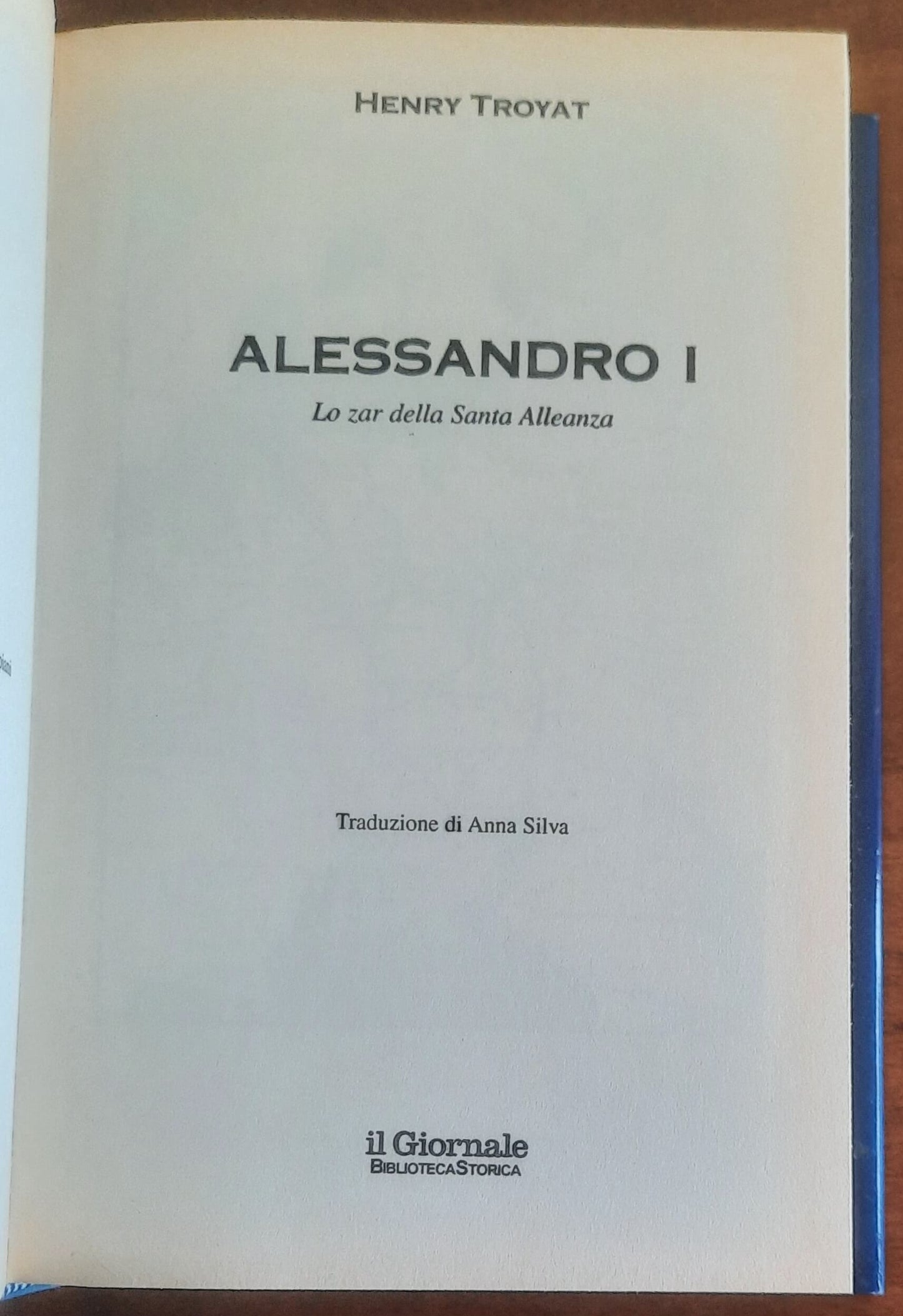 Alessandro I. Lo zar della Santa Alleanza - Biblioteca Storica