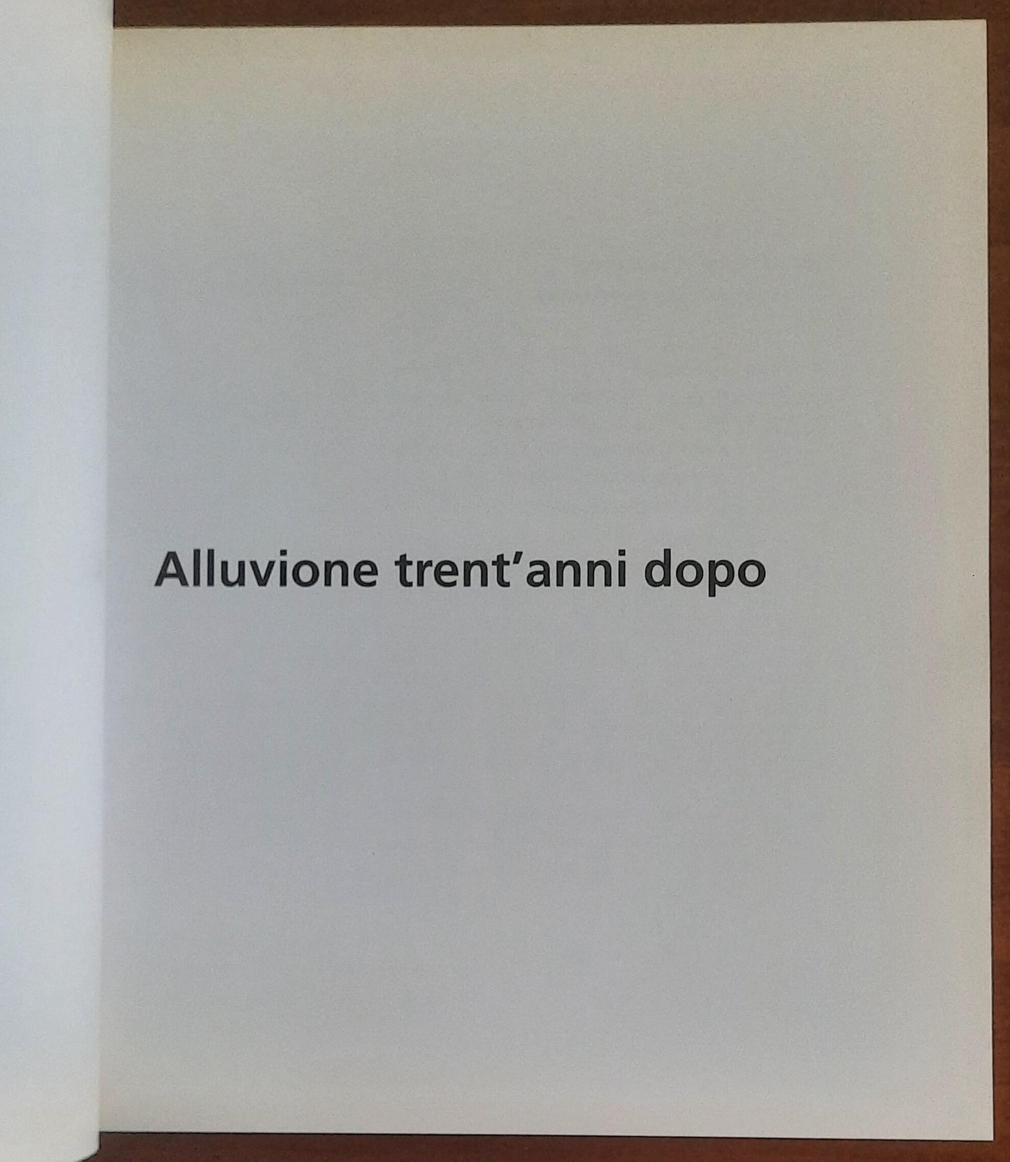 Alluvione trent'anni dopo - Eventi & Progetti