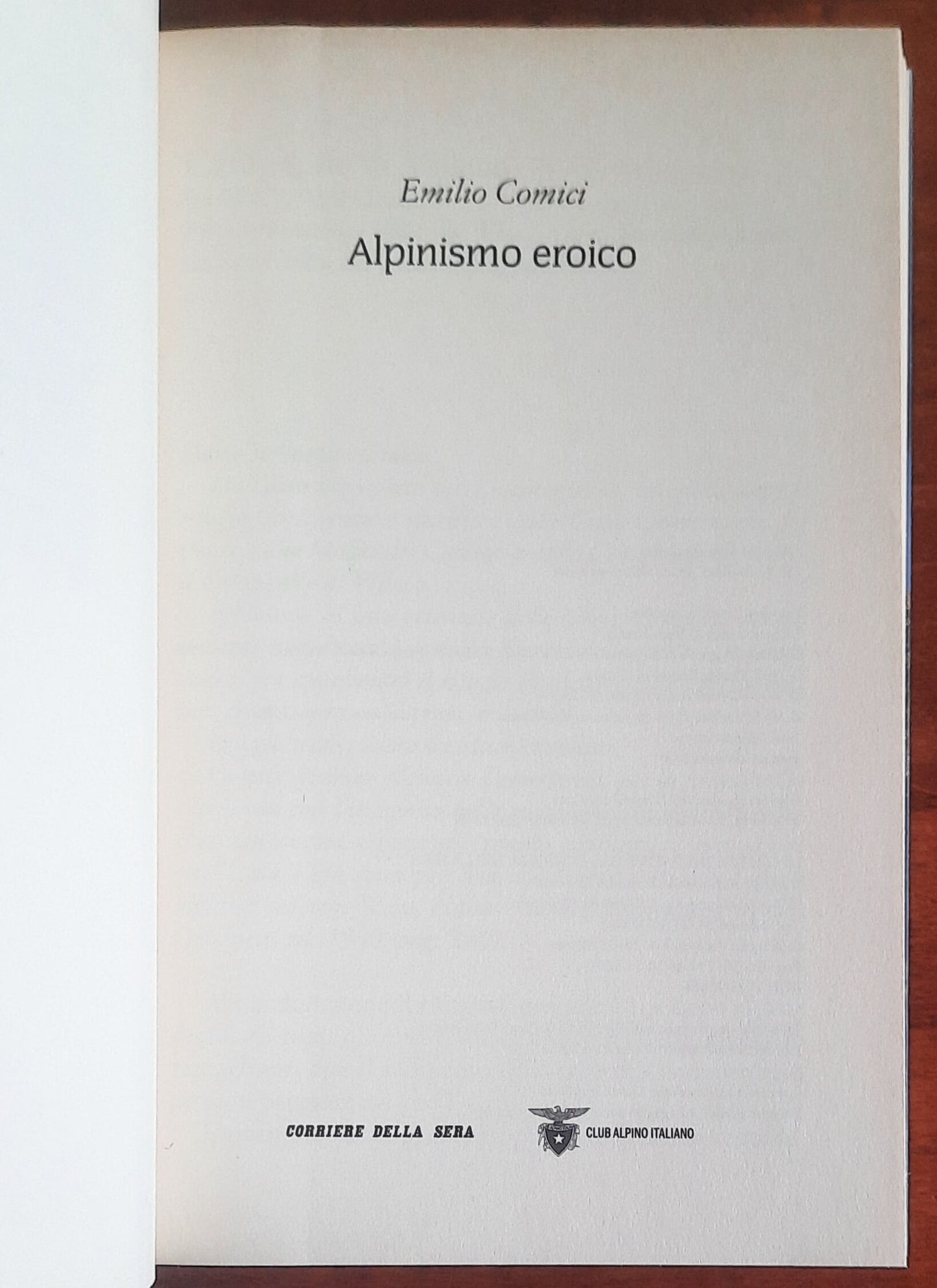 Alpinismo eroico - Emilio Comici - Biblioteca della montagna