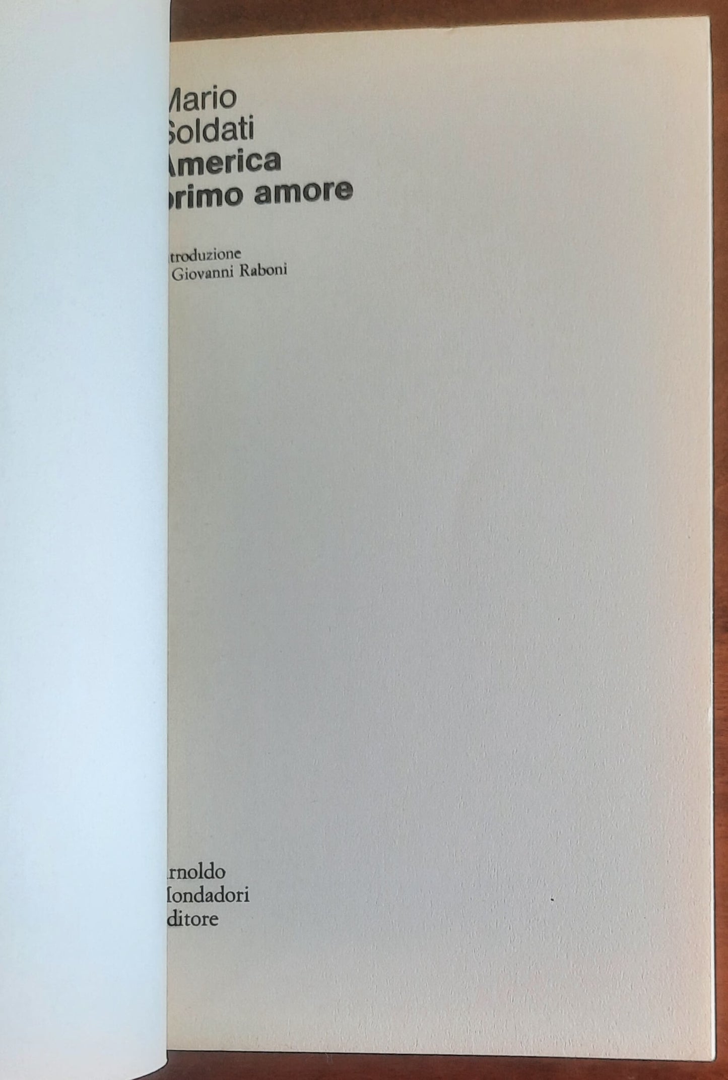 America primo amore - di Mario Soldati - Mondadori Oscar