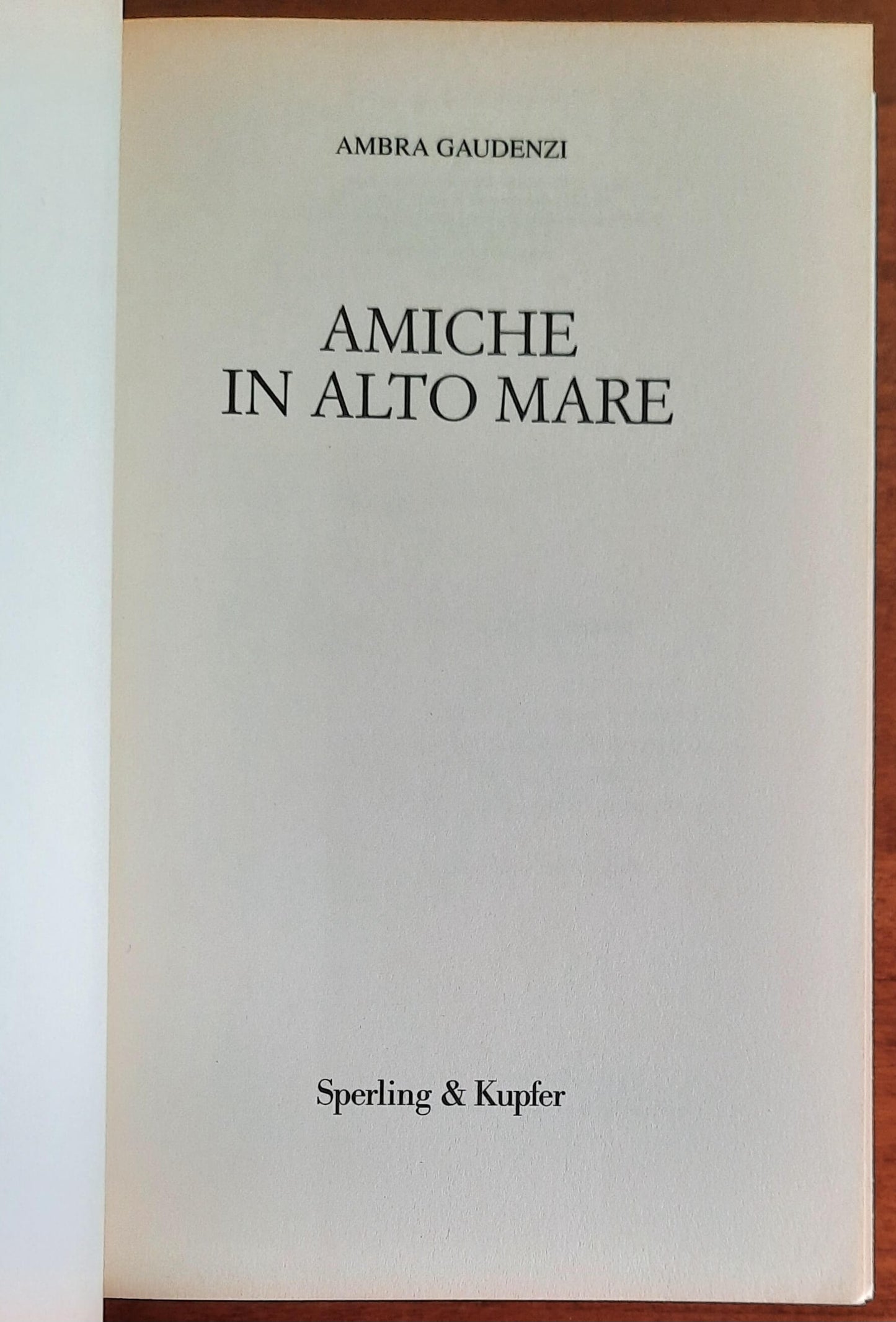 Amiche in alto mare - di Ambra Gaudenzi - Sperling & Kupfer