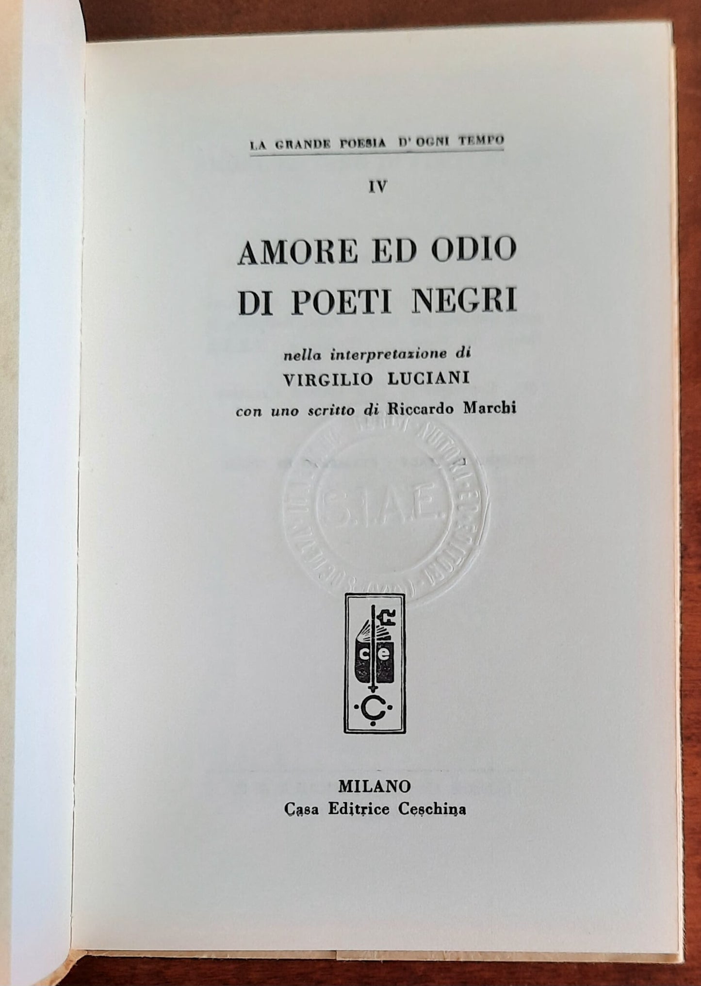Amore ed odio di poeti negri - Virgilio Luciani - Casa Editrice Ceschina