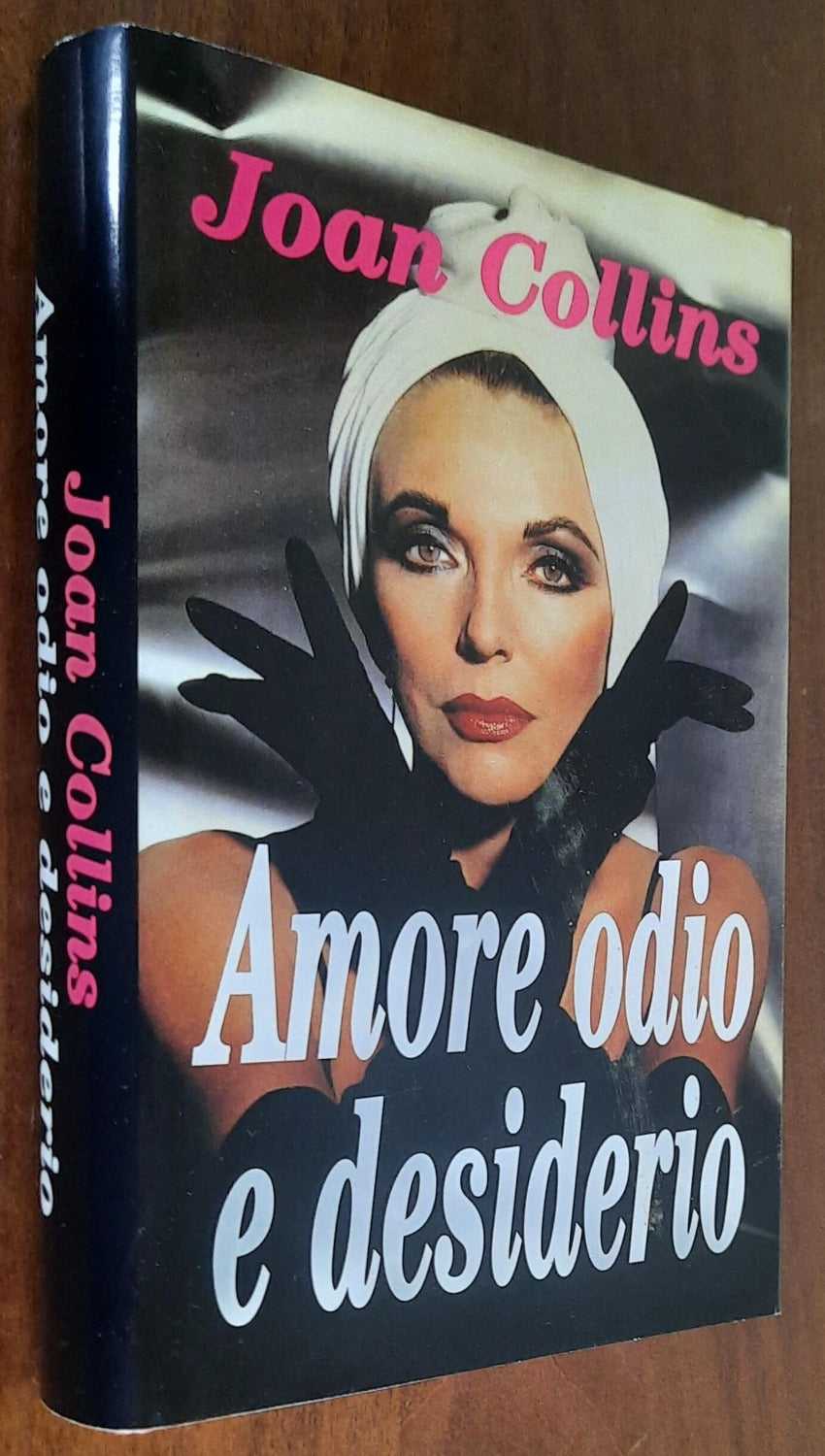 Amore odio e desiderio - di Joan Collins - CDE