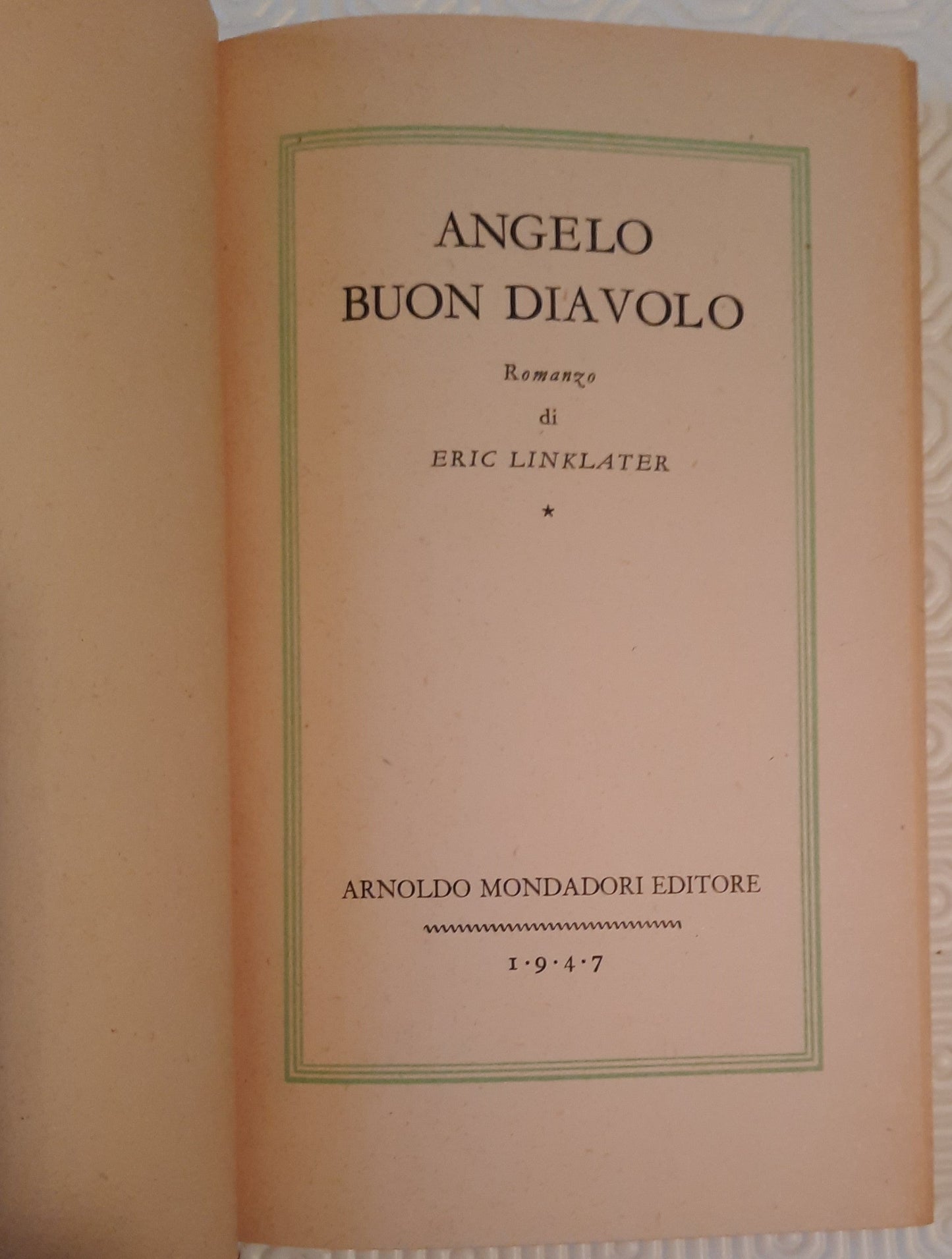 Angelo buon diavolo - E. Linklater - Mondadori - 1947