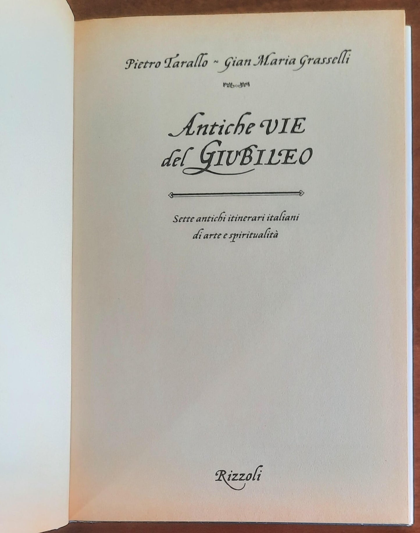 Antiche vie del Giubileo. Sette itinerari italiani di arte e spiritualità