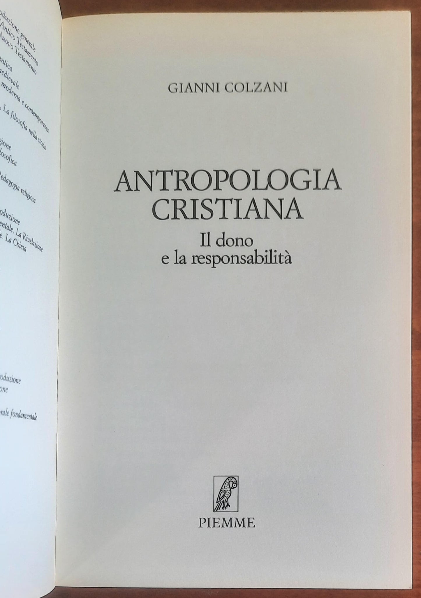 Antropologia cristiana. Il dono e la responsabilità - Piemme