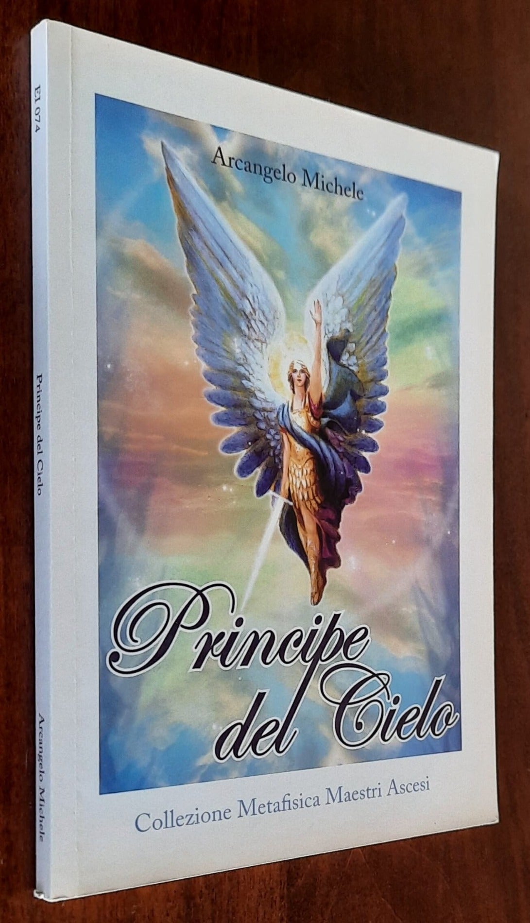 Arcangelo Michele. Principe del Cielo - Editrice Italica