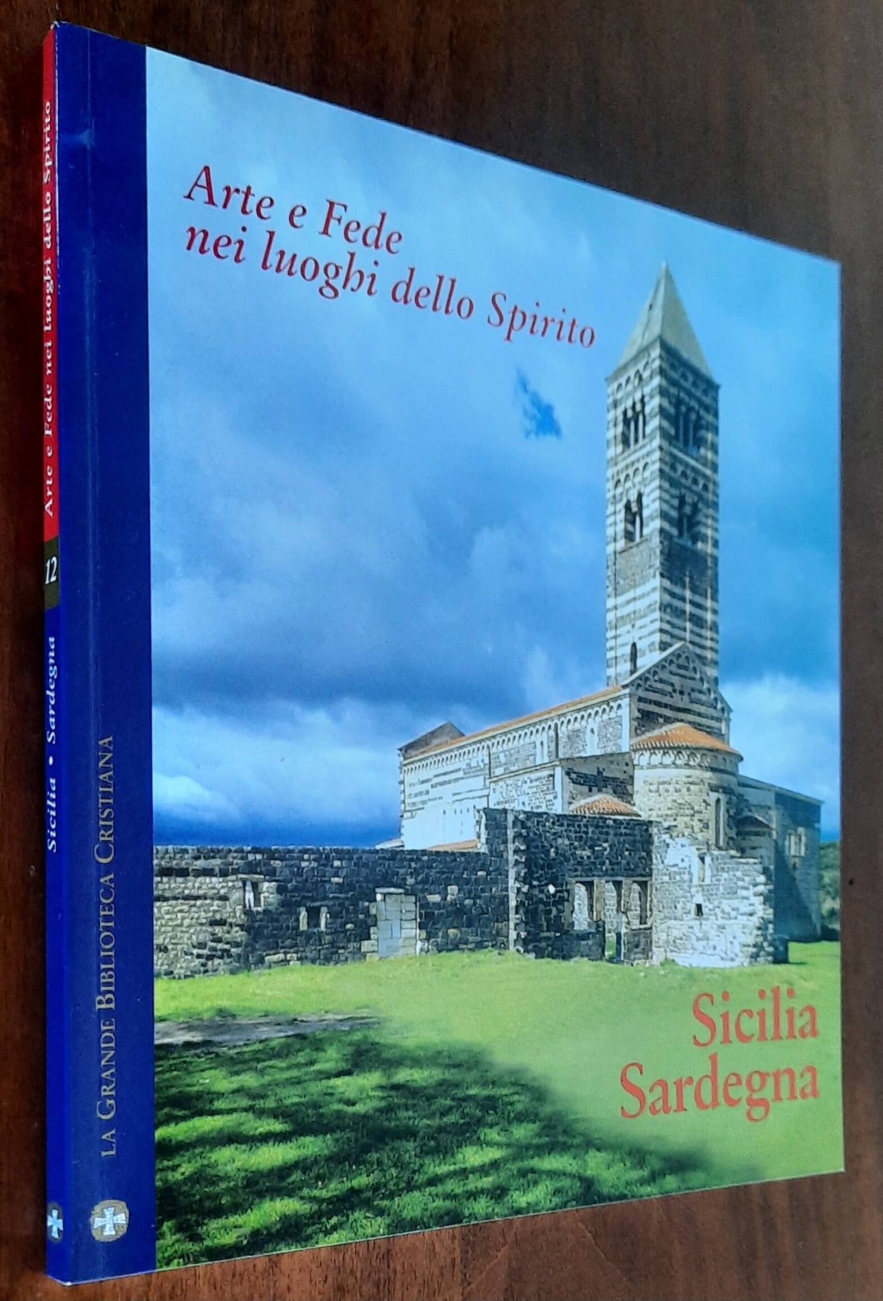 Arte e Fede nei luoghi dello Spirito. Sicilia - Sardegna