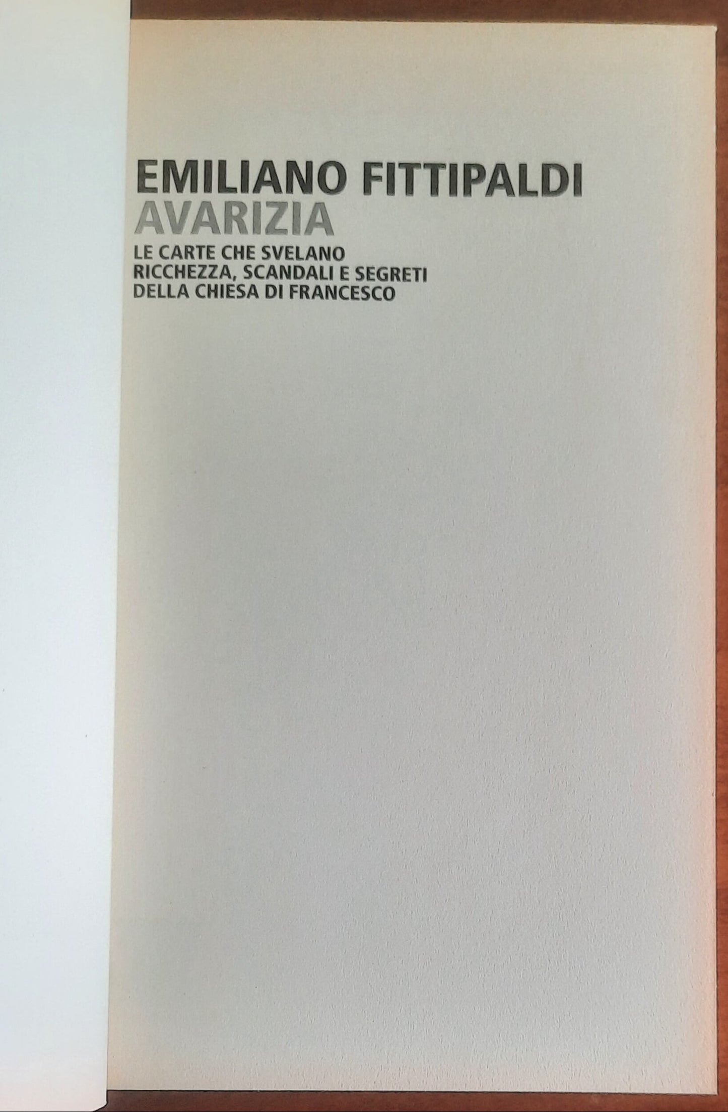 Avarizia. Le carte che svelano ricchezza, scandali e segreti della Chiesa di Francesco
