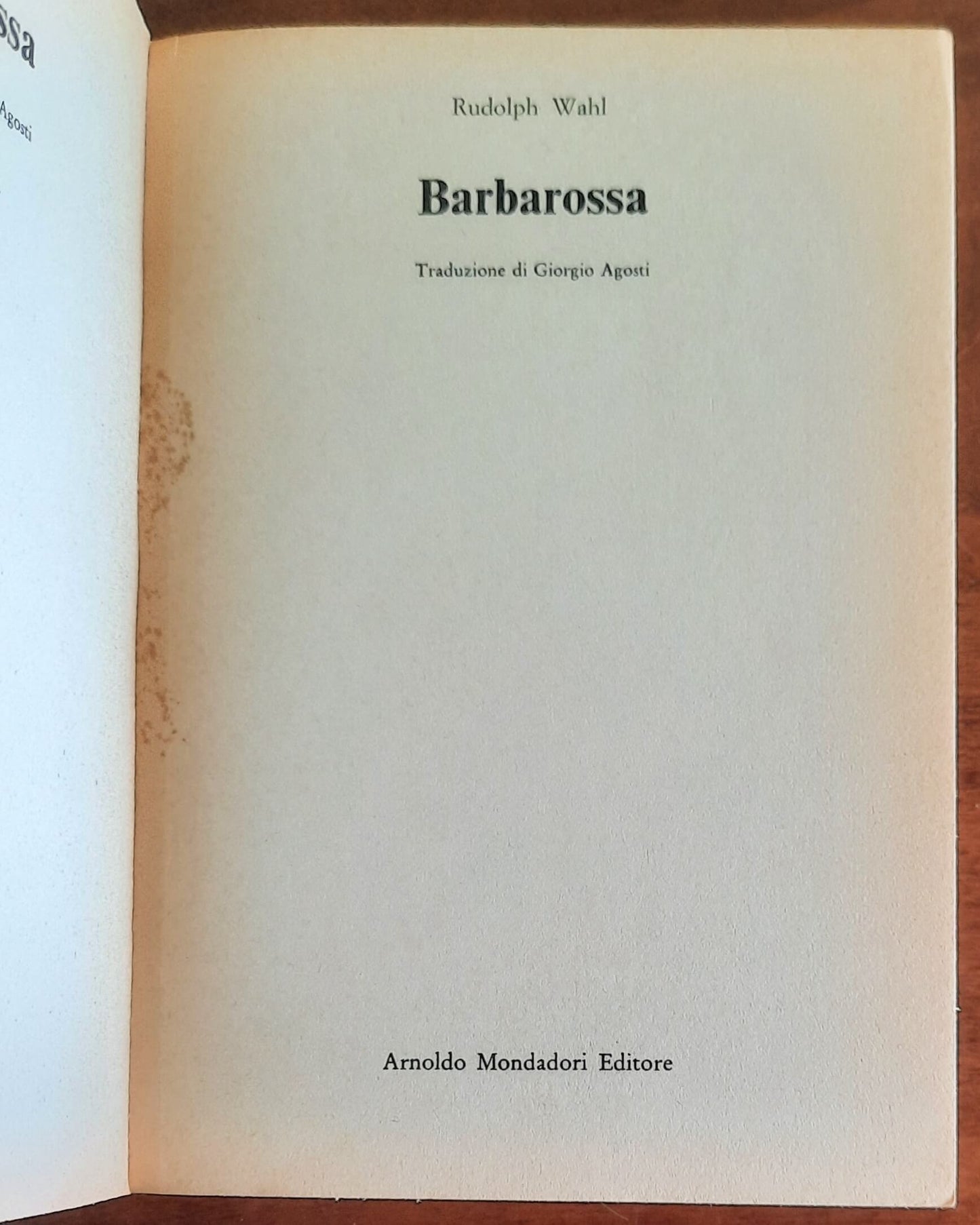 Barbarossa - di Rudolph Wahl - Mondadori Oscar