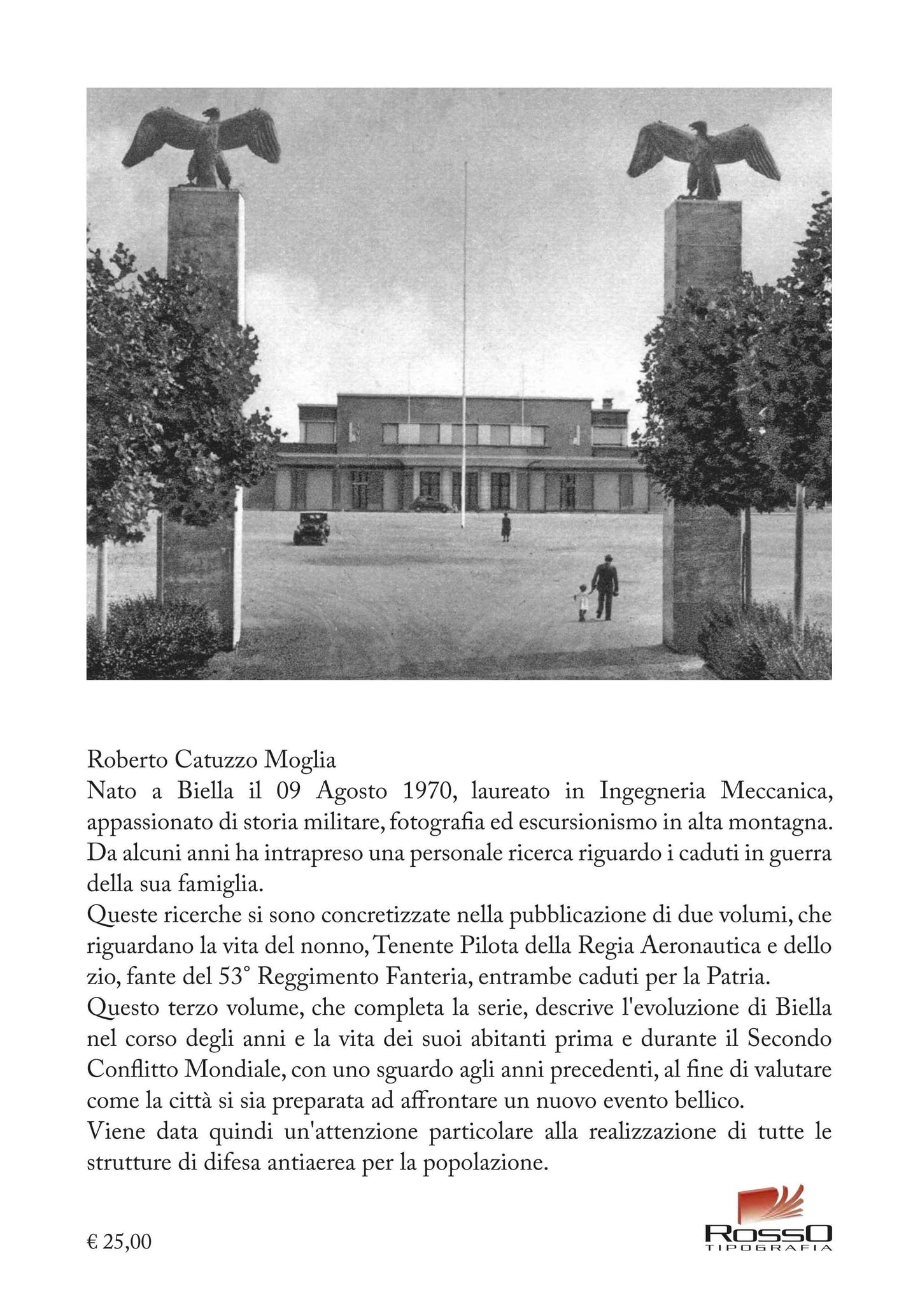 Biella. Evoluzione di una città. Dalle fabbriche ai rifugi antiaerei - di Roberto Catuzzo Moglia