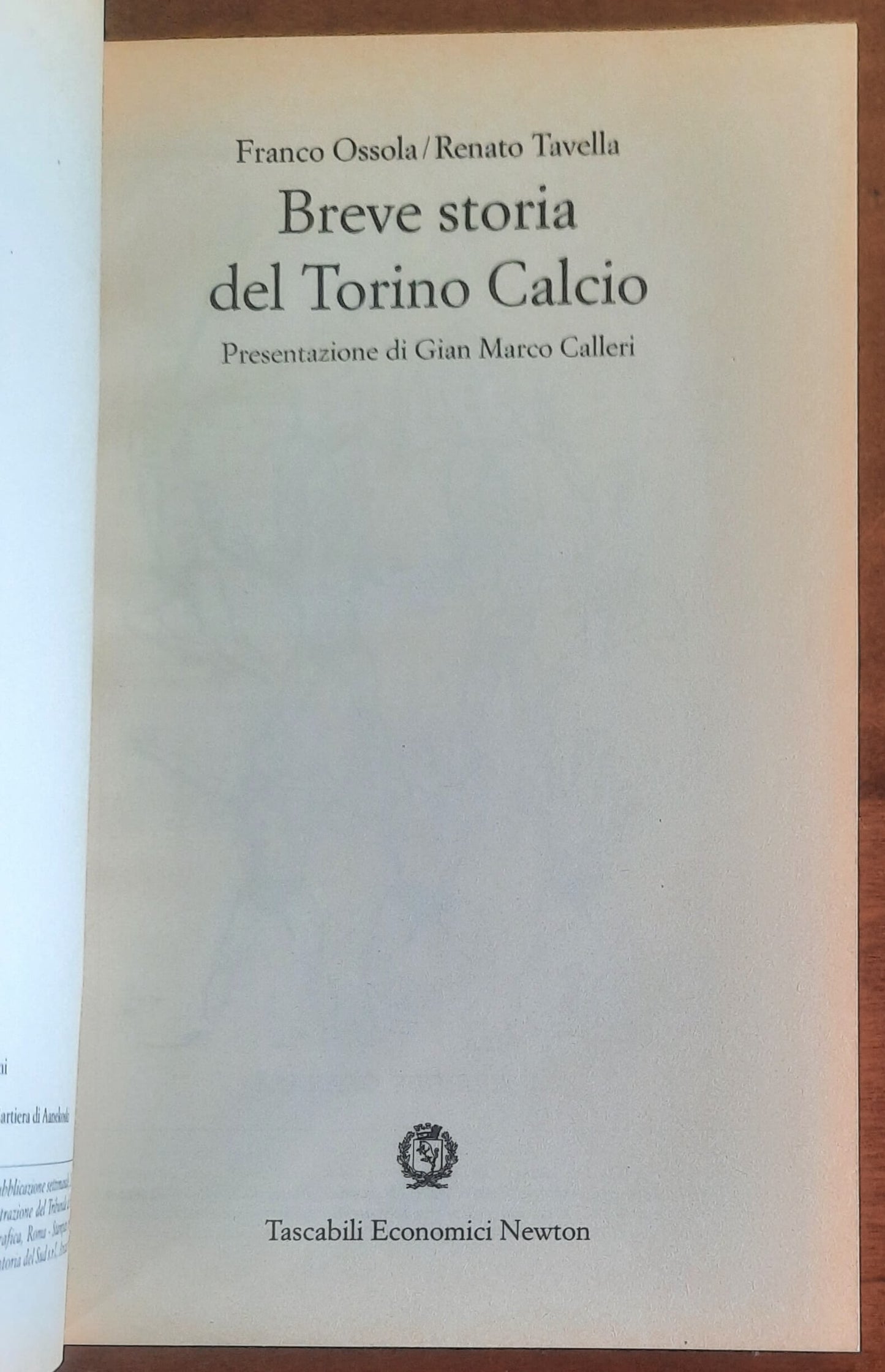 Breve storia del Torino calcio - Franco Ossola - Renato Tavella - Newton
