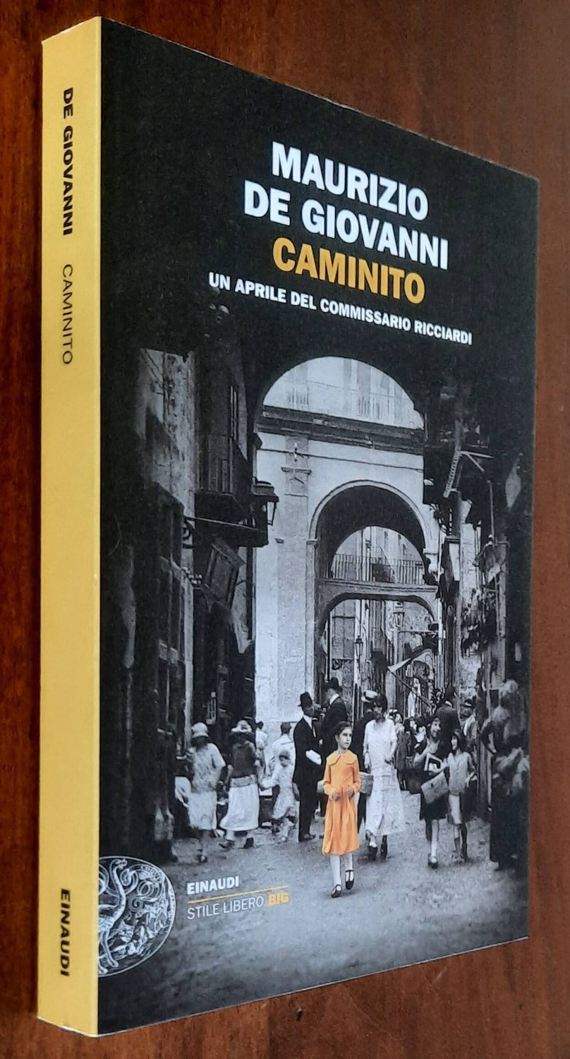 Caminito. Un aprile del commissario Ricciardi - di Maurizio De Giovanni