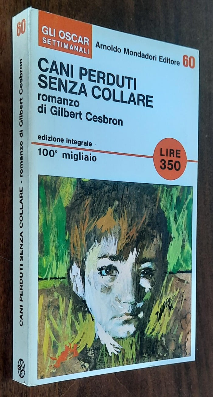 Cani perduti senza collare - Mondadori Oscar