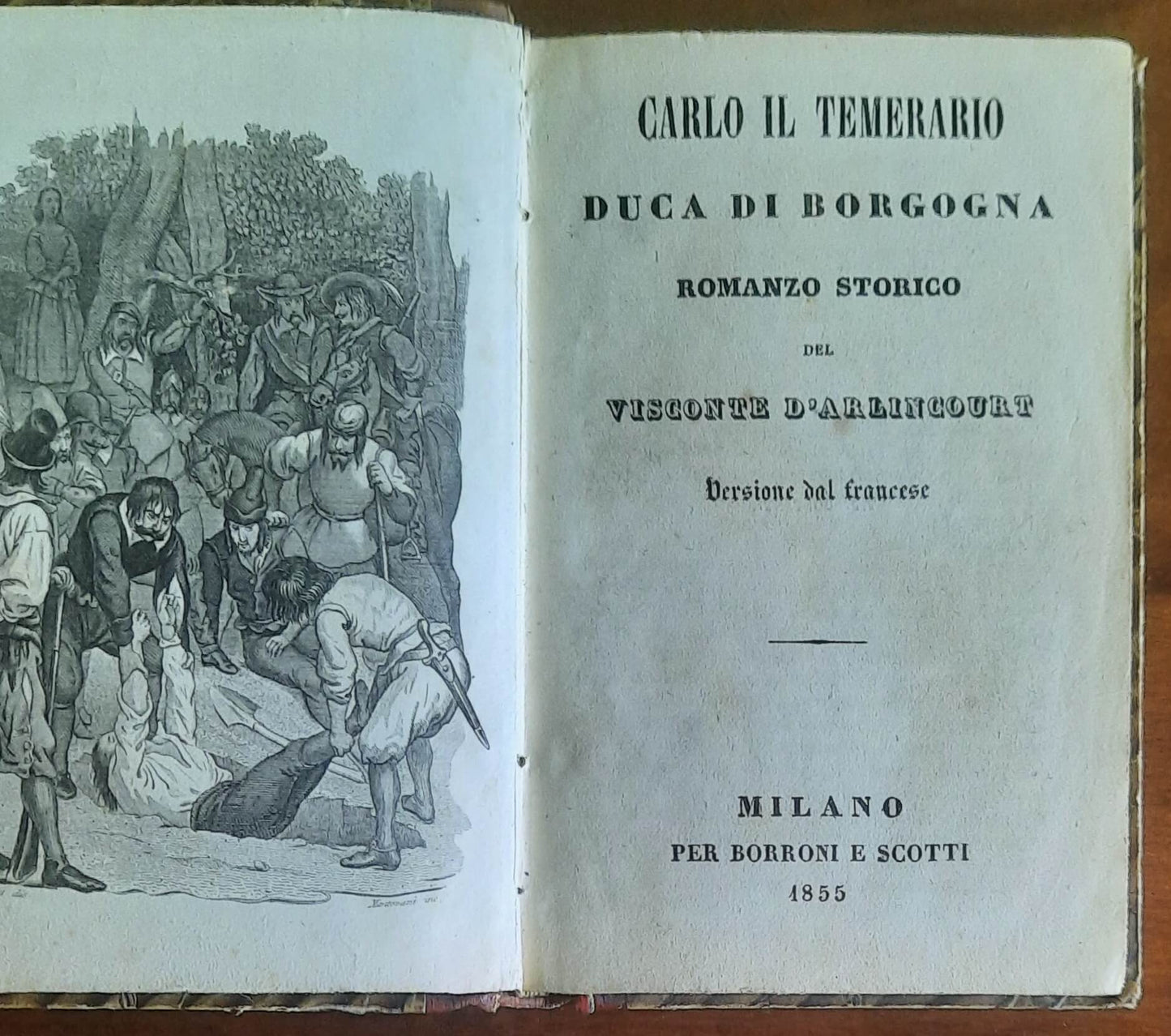 Carlo il temerario - di Visconte D'Arlincourt - Borrone E Scotti