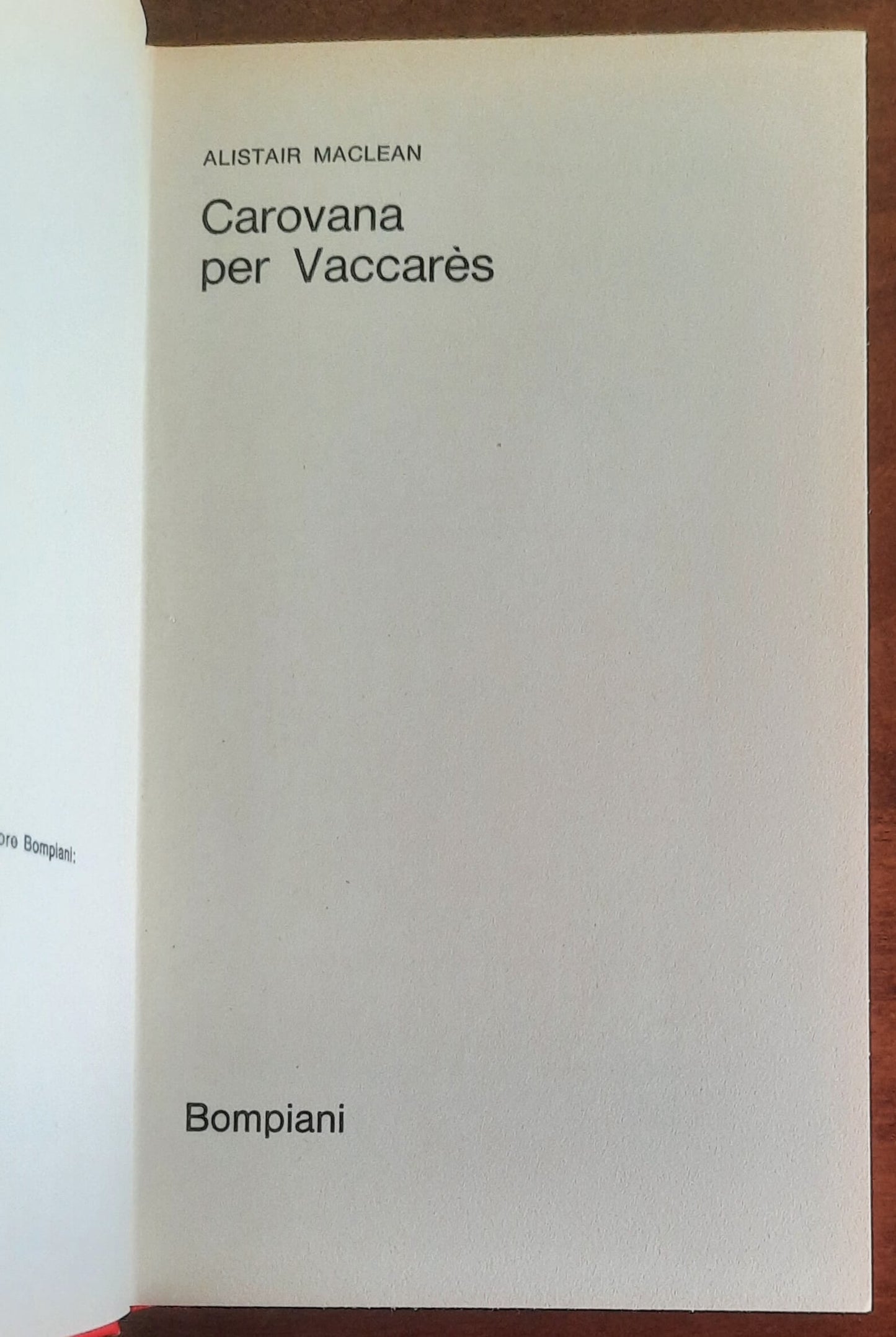 Carovana per Vaccares - di Alistair Maclean - Bompiani