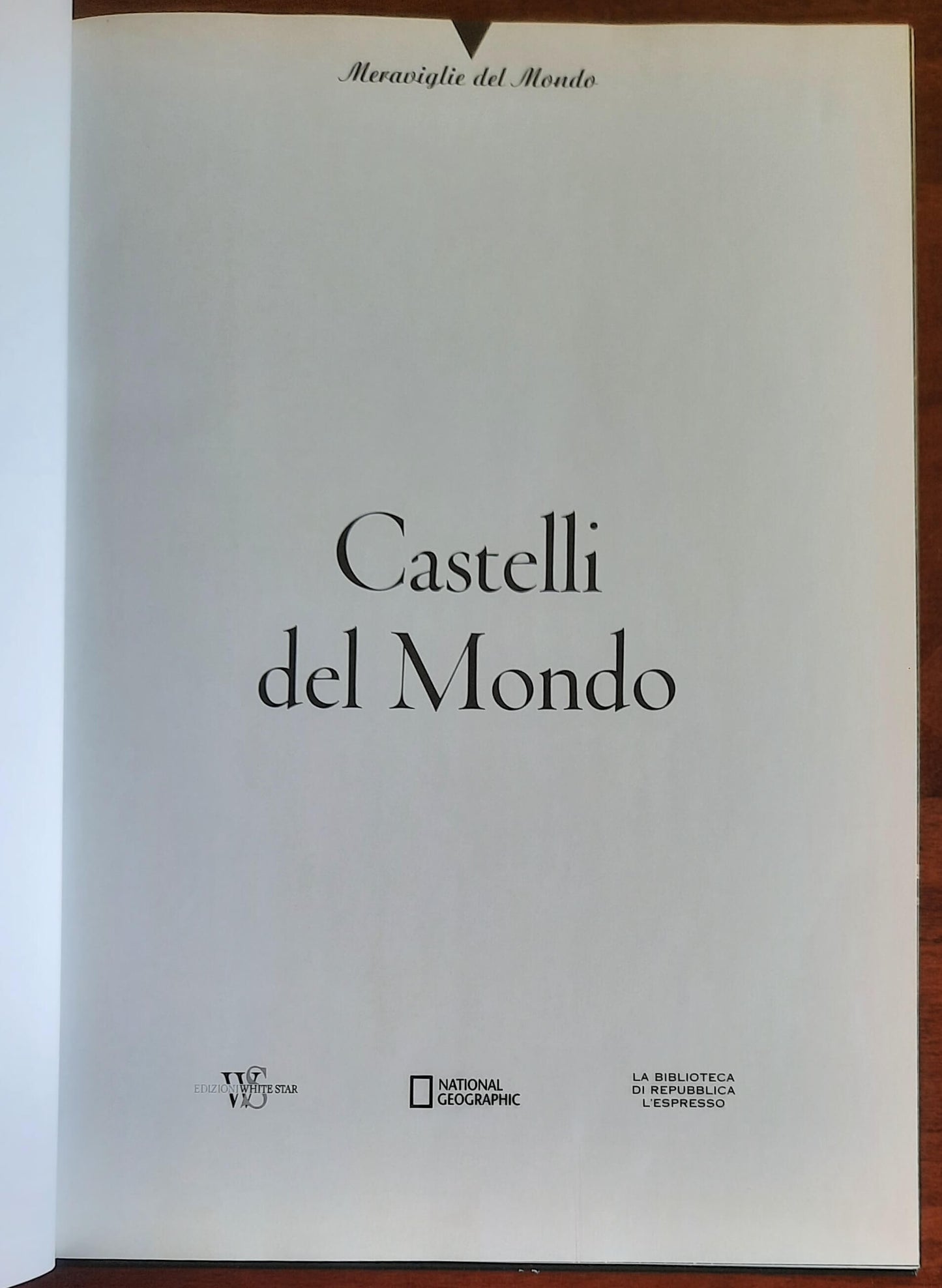 Castelli del Mondo - White Star - National Geographic