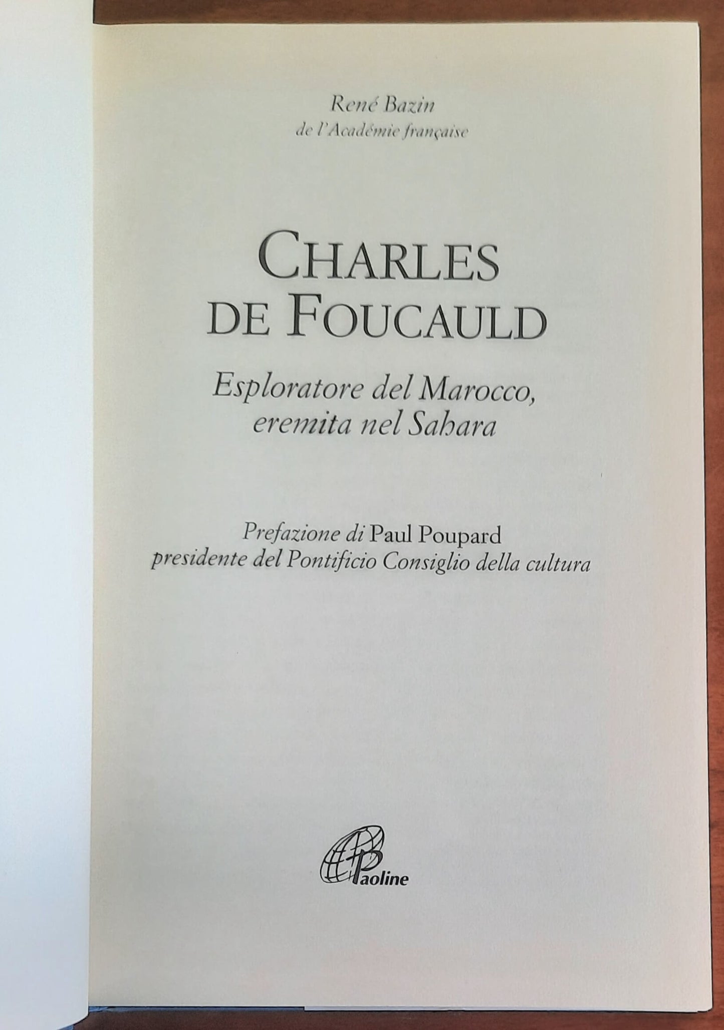 Charles de Foucauld. Esploratore del Marocco, eremita nel Sahara