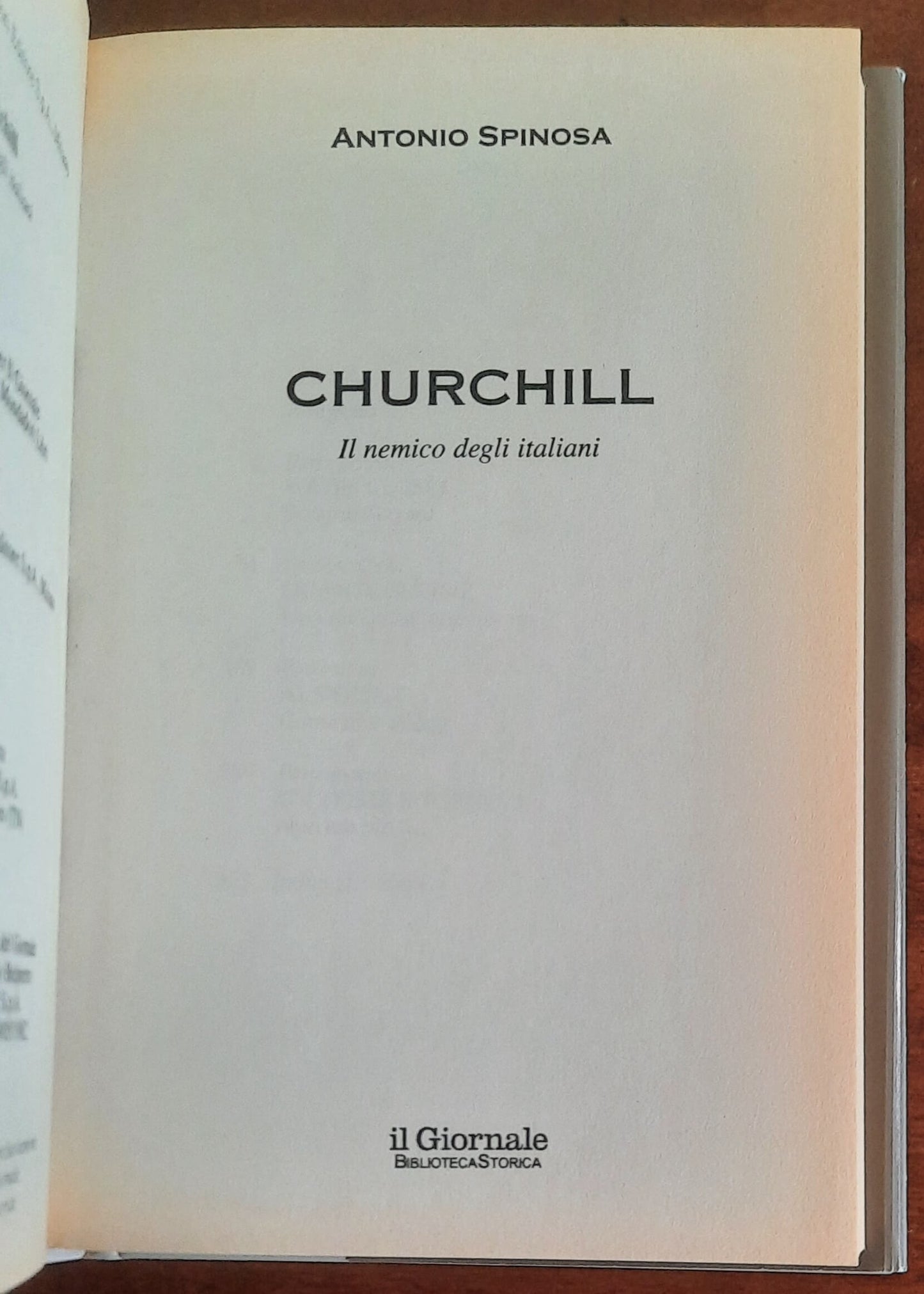 Churchill. Il nemico degli italiani - di Antonio Spinosa - Biblioteca Storica