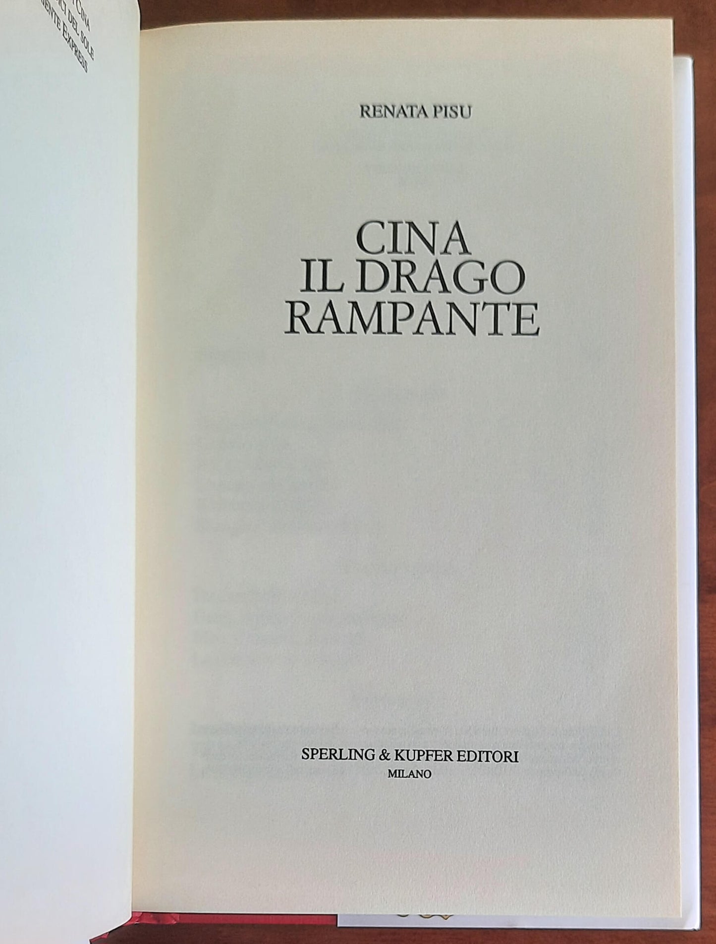 Cina. Il drago rampante. Tra modernità e tradizione, un paese alla ricerca di una nuova identità