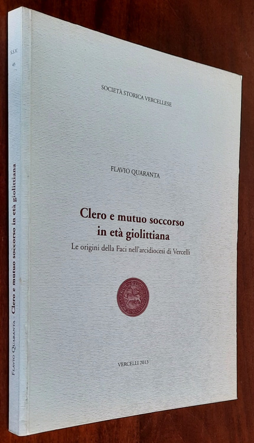 Clero e mutuo soccorso in età giolittiana. Le origini della Faci nell’arcidiocesi di Vercelli