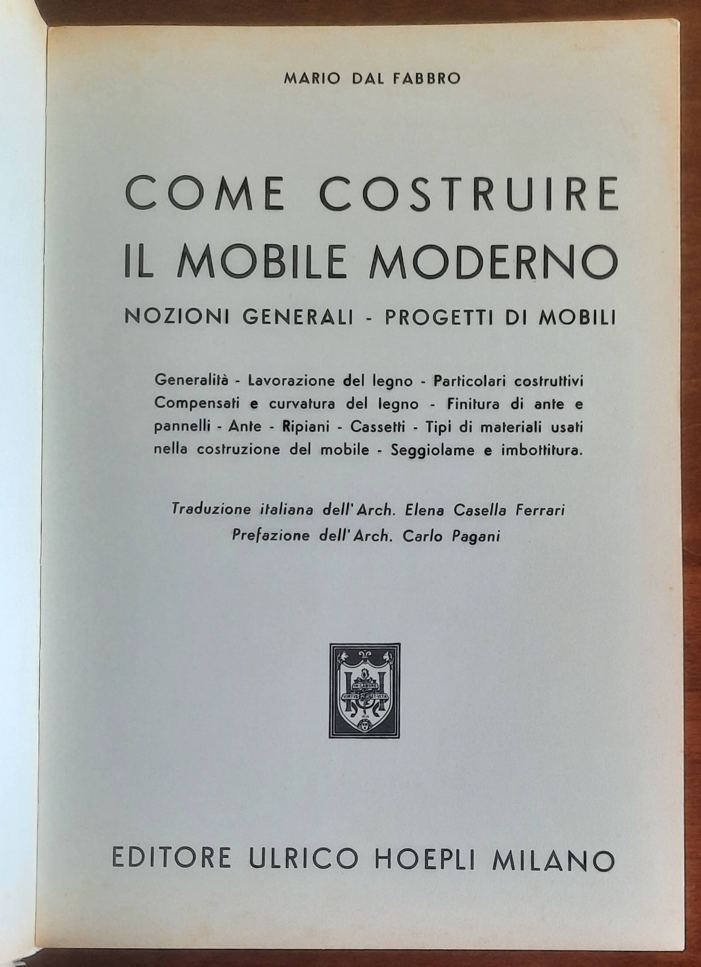 Come costruire il mobile moderno. Nozioni generali. Progetti di mobili - Hoepli