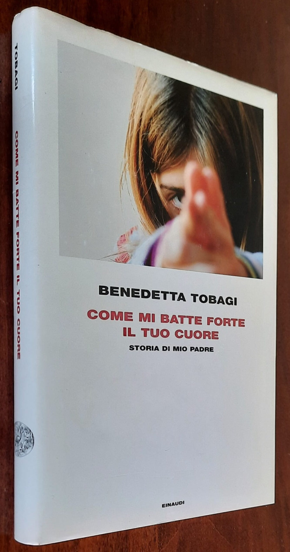 Come mi batte forte il tuo cuore. Storia di mio padre