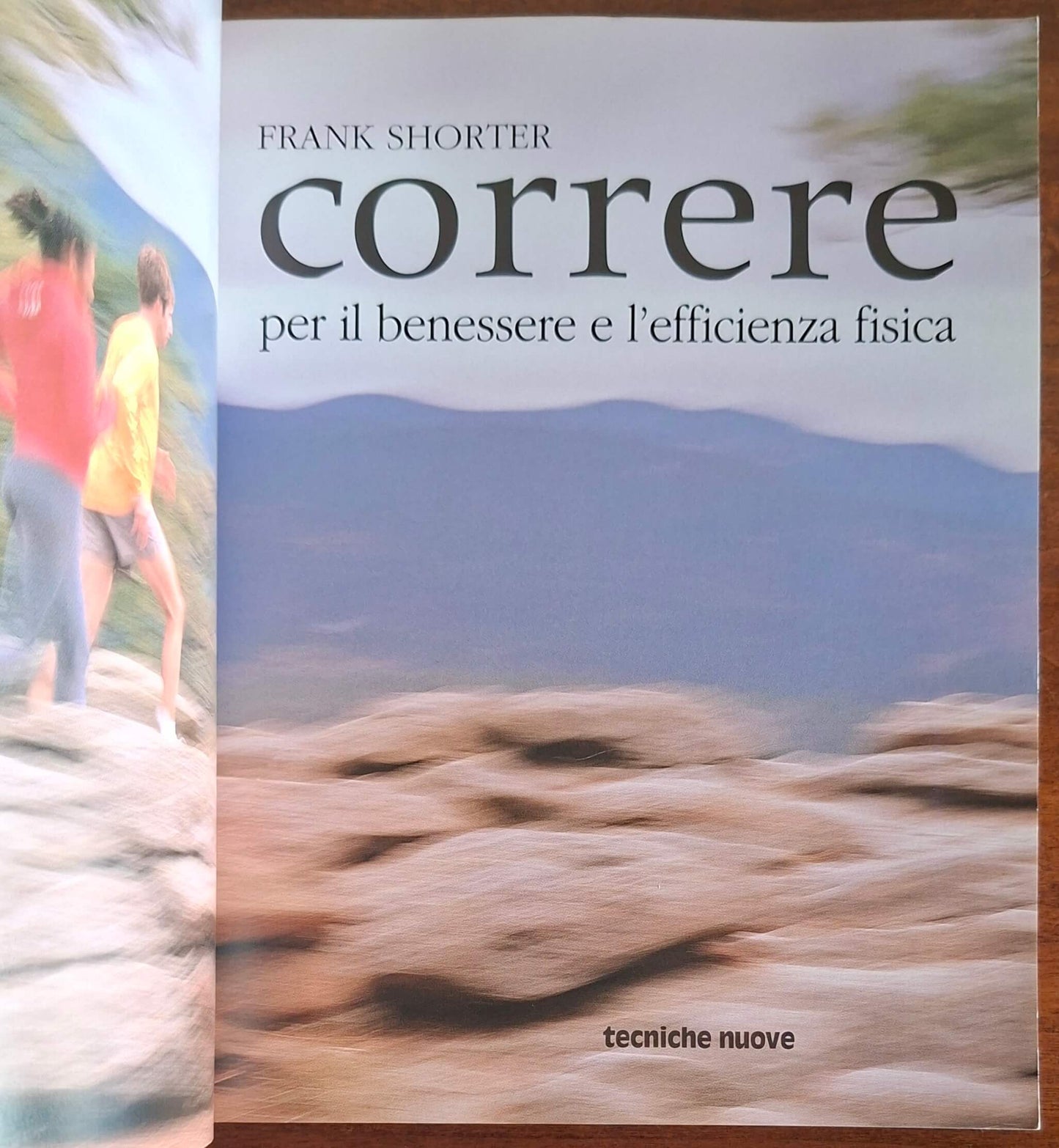 Correre. Per il benessere e l'efficienza fisica - Tecniche Nuove