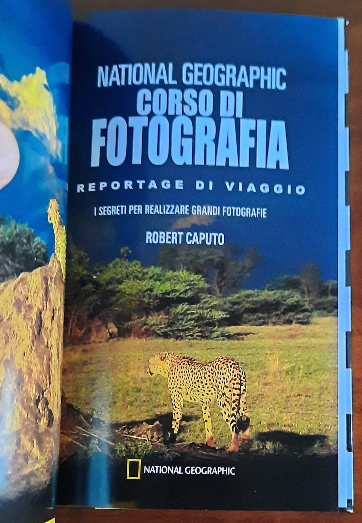 Corso di fotografia. Reportage di viaggio. I segreti per realizzare grandi fotografie