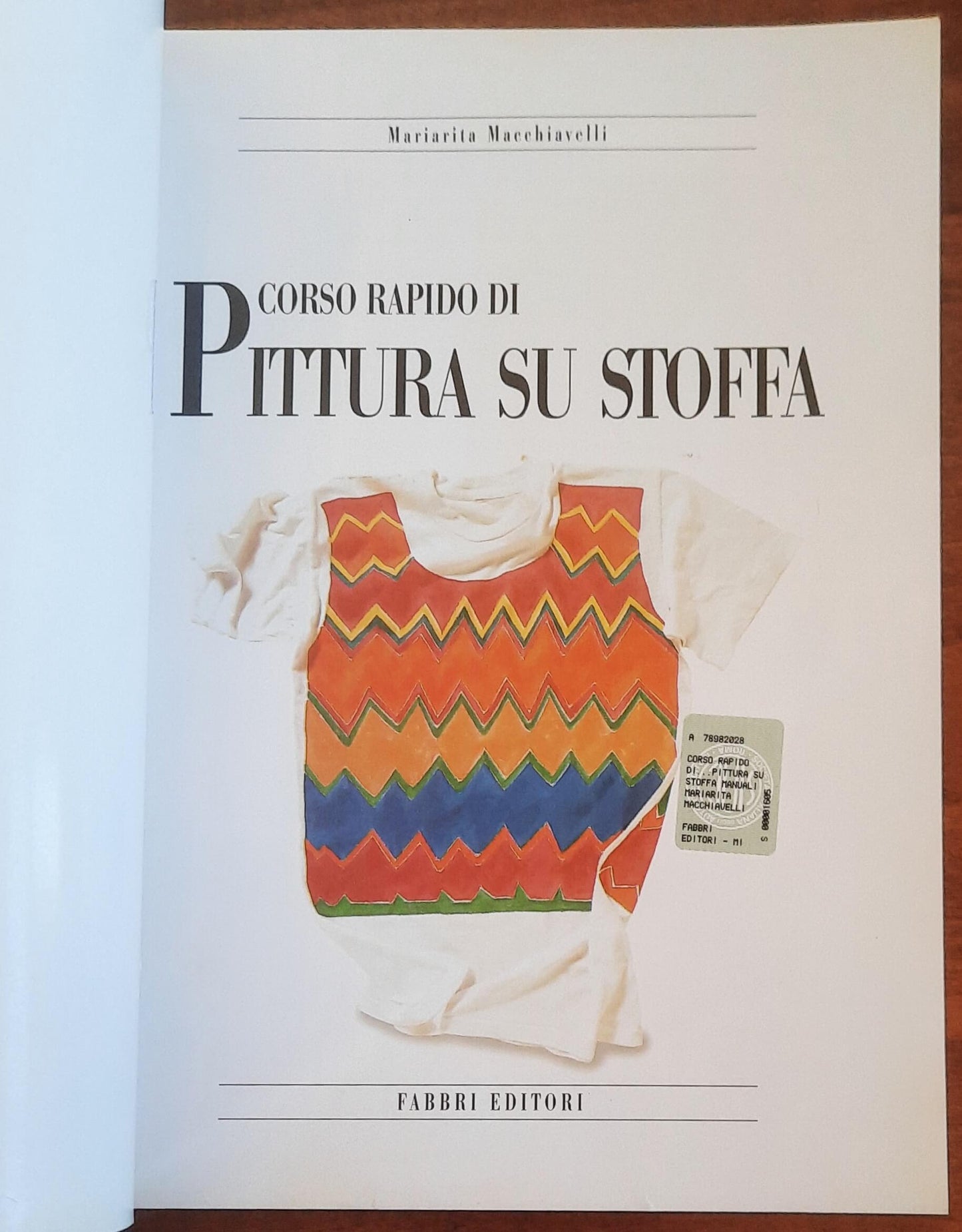 Corso rapido di pittura su stoffa - Fabbri Editori