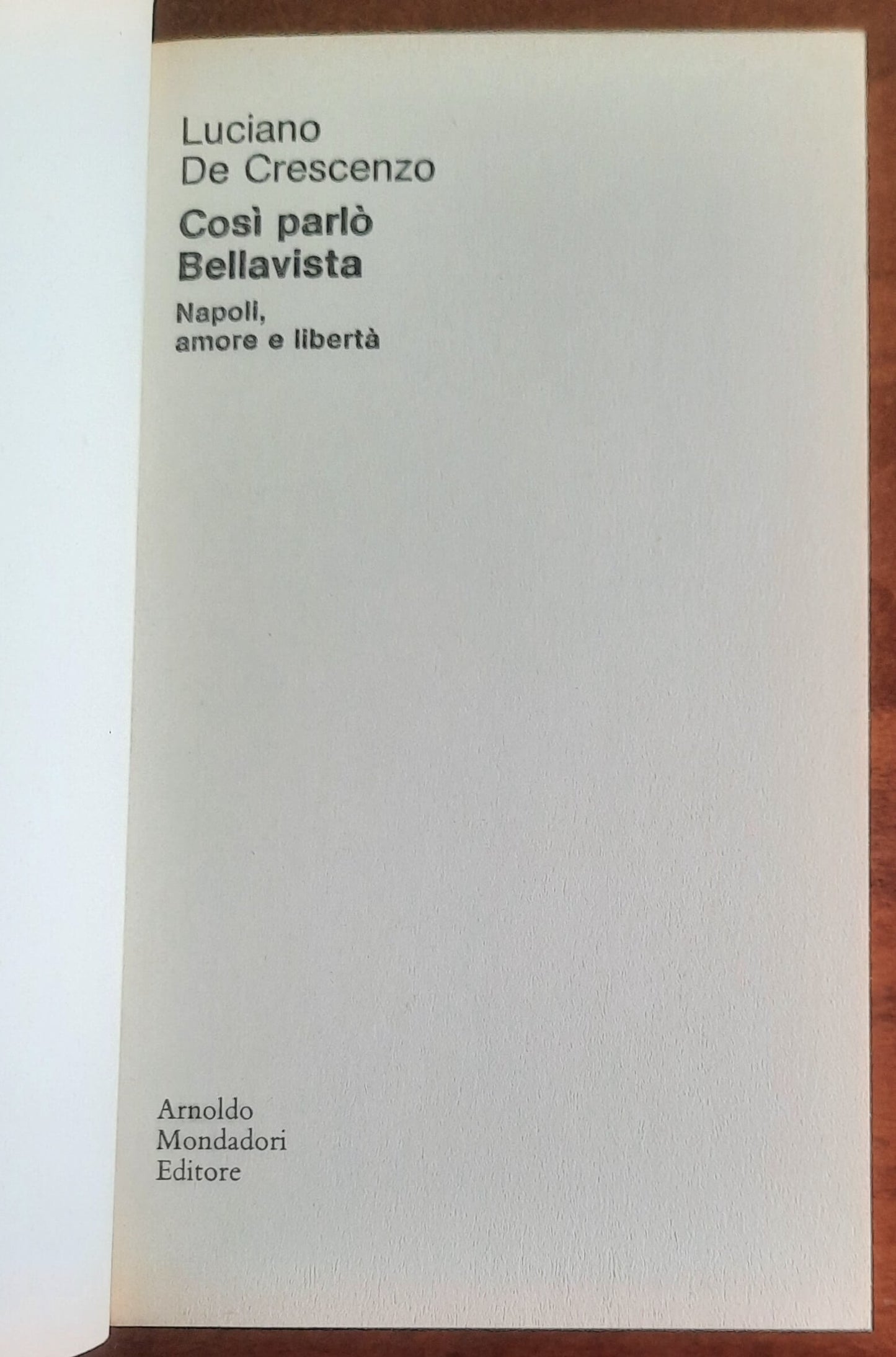 Così parlò Bellavista. Napoli, amore e libertà