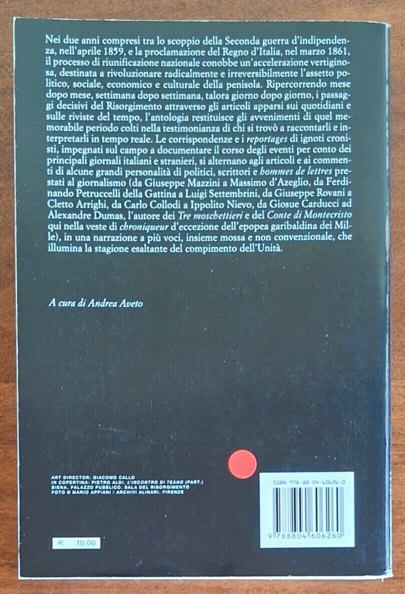 Cronache dell'Unità d'Italia. Articoli e corrispondenze 1859-1861