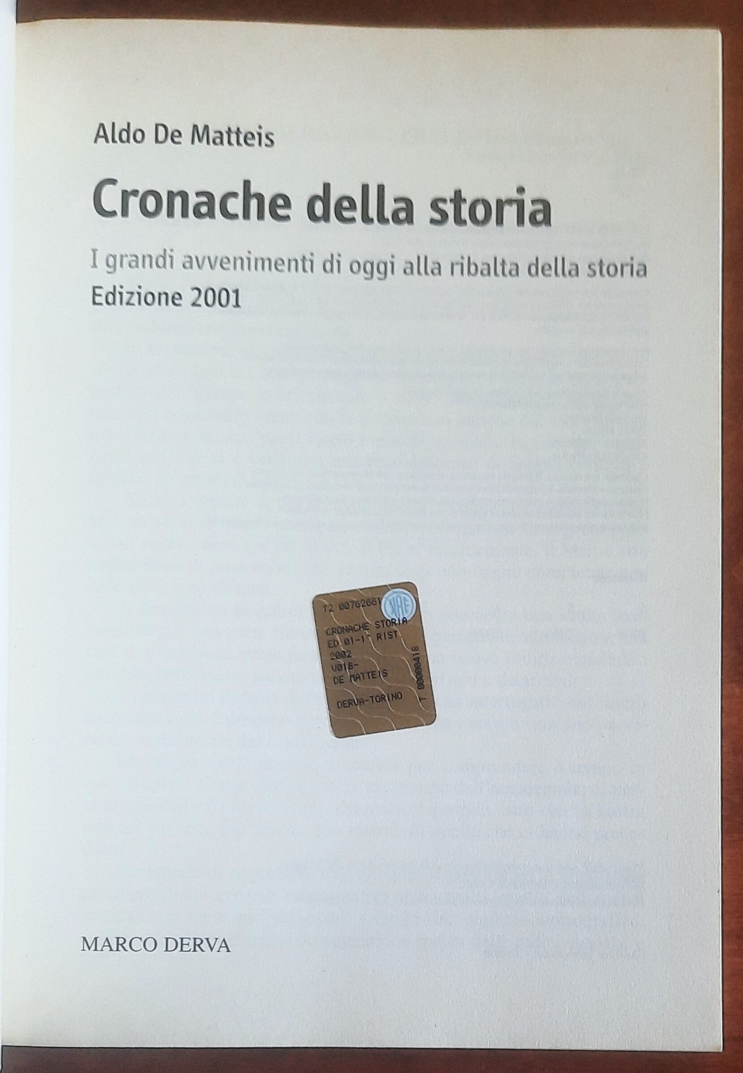 Cronache della storia. I grandi avvenimenti di oggi alla ribalta della storia