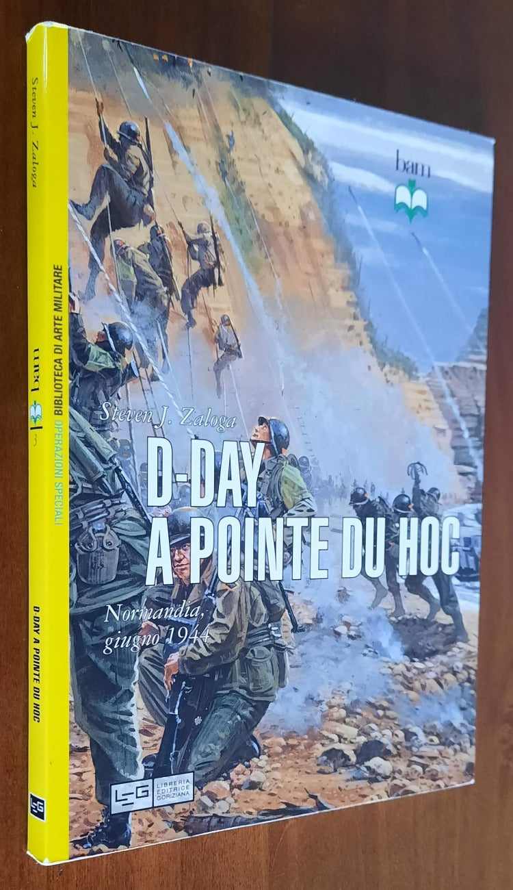 D-Day a Pointe du Hoc. Normandia, giugno 1944 - Libreria Biellese