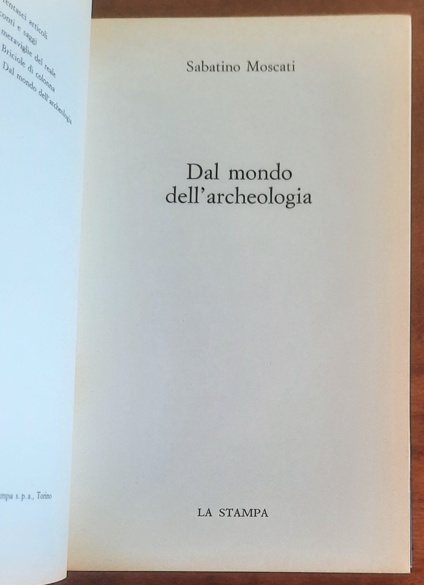 Dal mondo dell’archeologia - di Sabino Moscati - La Stampa