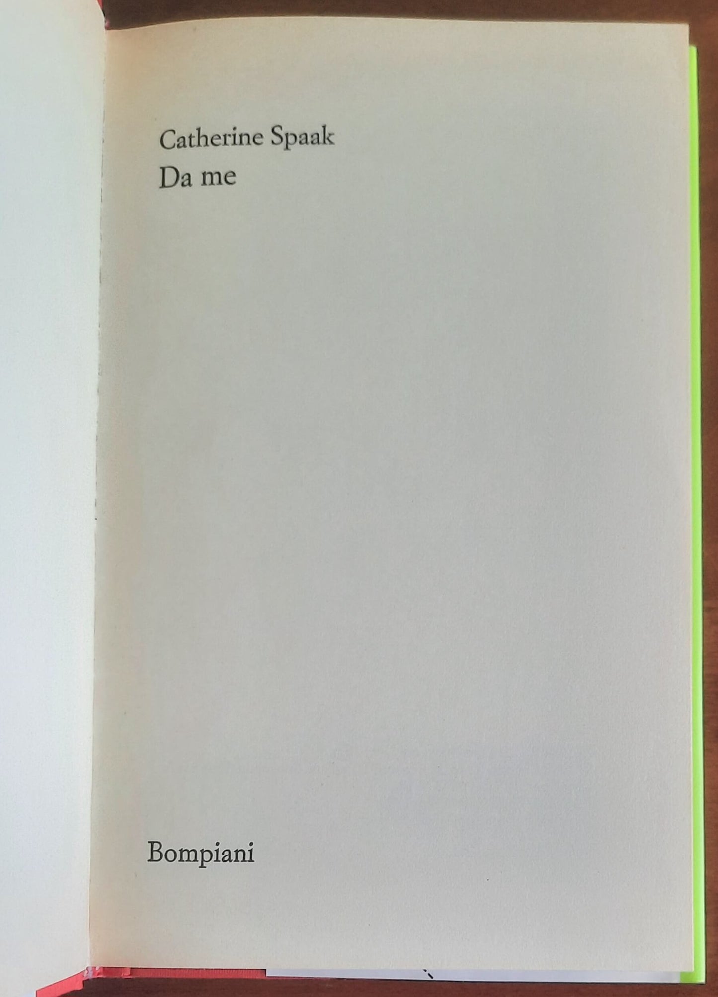 Da me - di Catherine Spaak - Bompiani