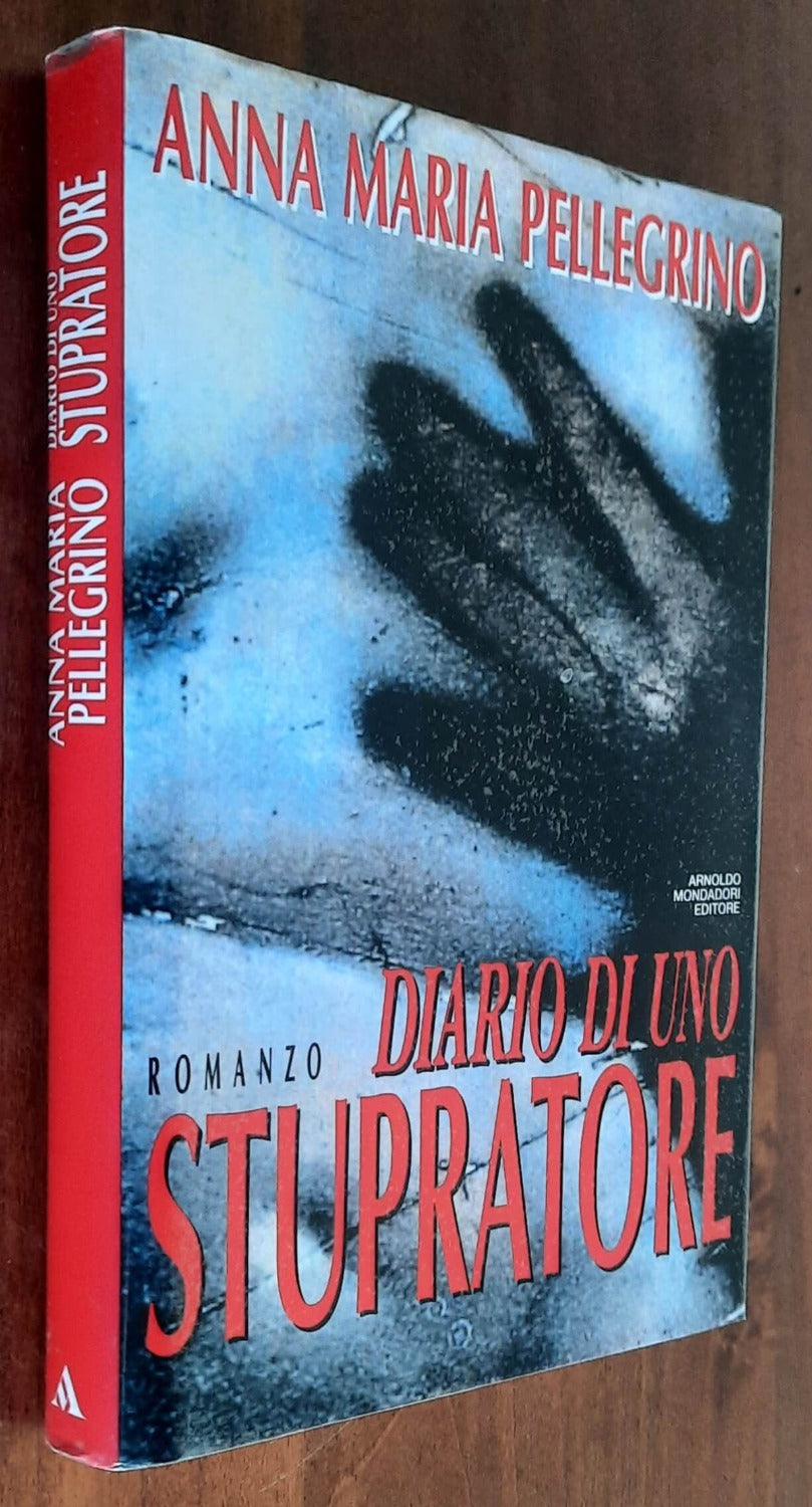 Diario di uno stupratore - Mondadori - Libreria Biellese