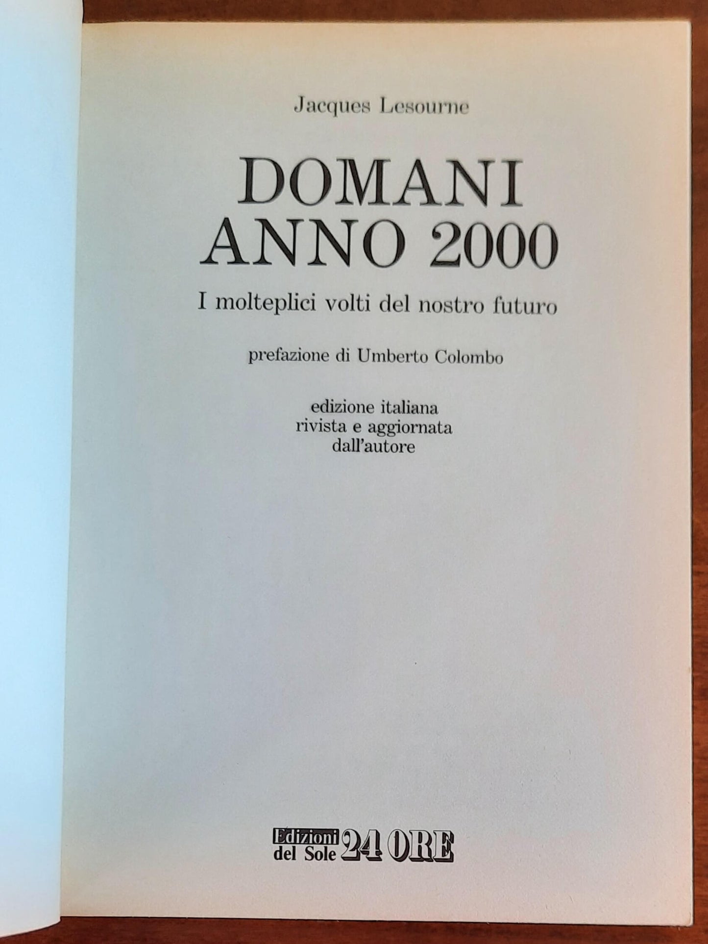 Domani anno 2000. I molteplici volti del nostro futuro - di Jacques Lesourne
