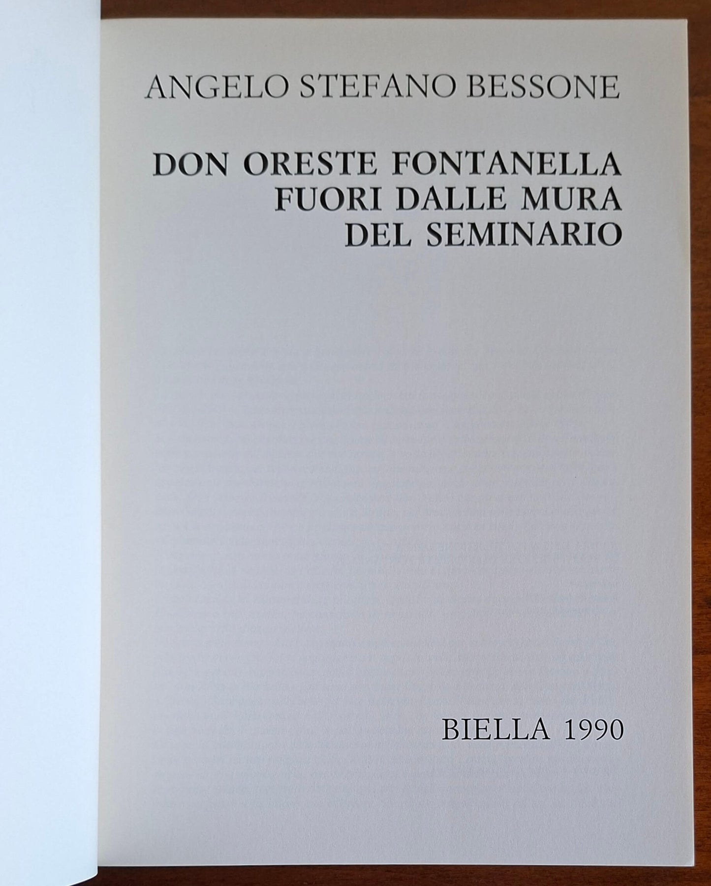 Don Oreste Fontanella fuori dalle mura del seminario - di Angelo Stefano Bessone
