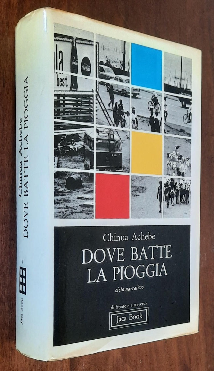 Dove batte la pioggia - Jaca Book - 1977