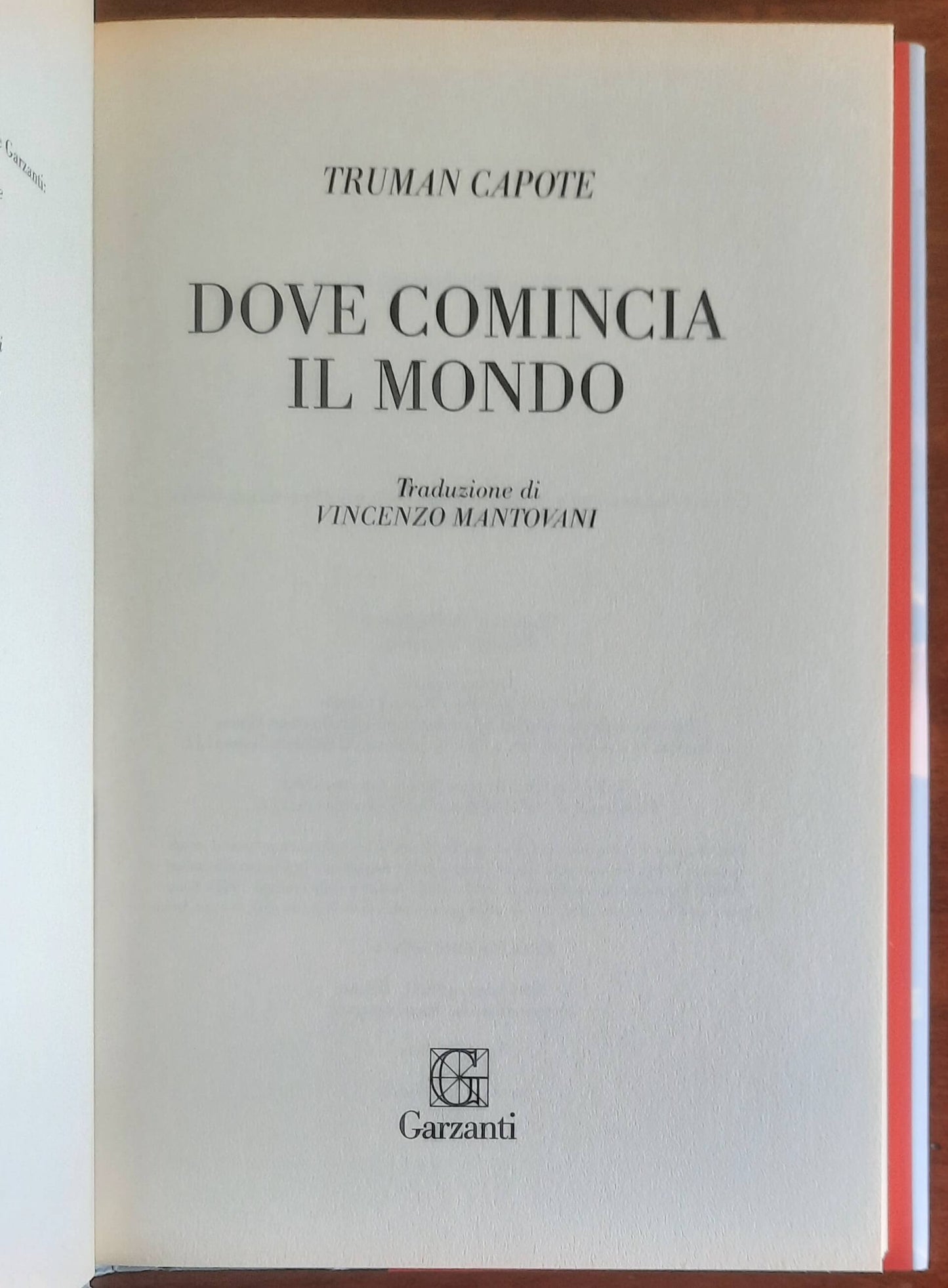 Dove comincia il mondo. I primi racconti - di Truman Capote
