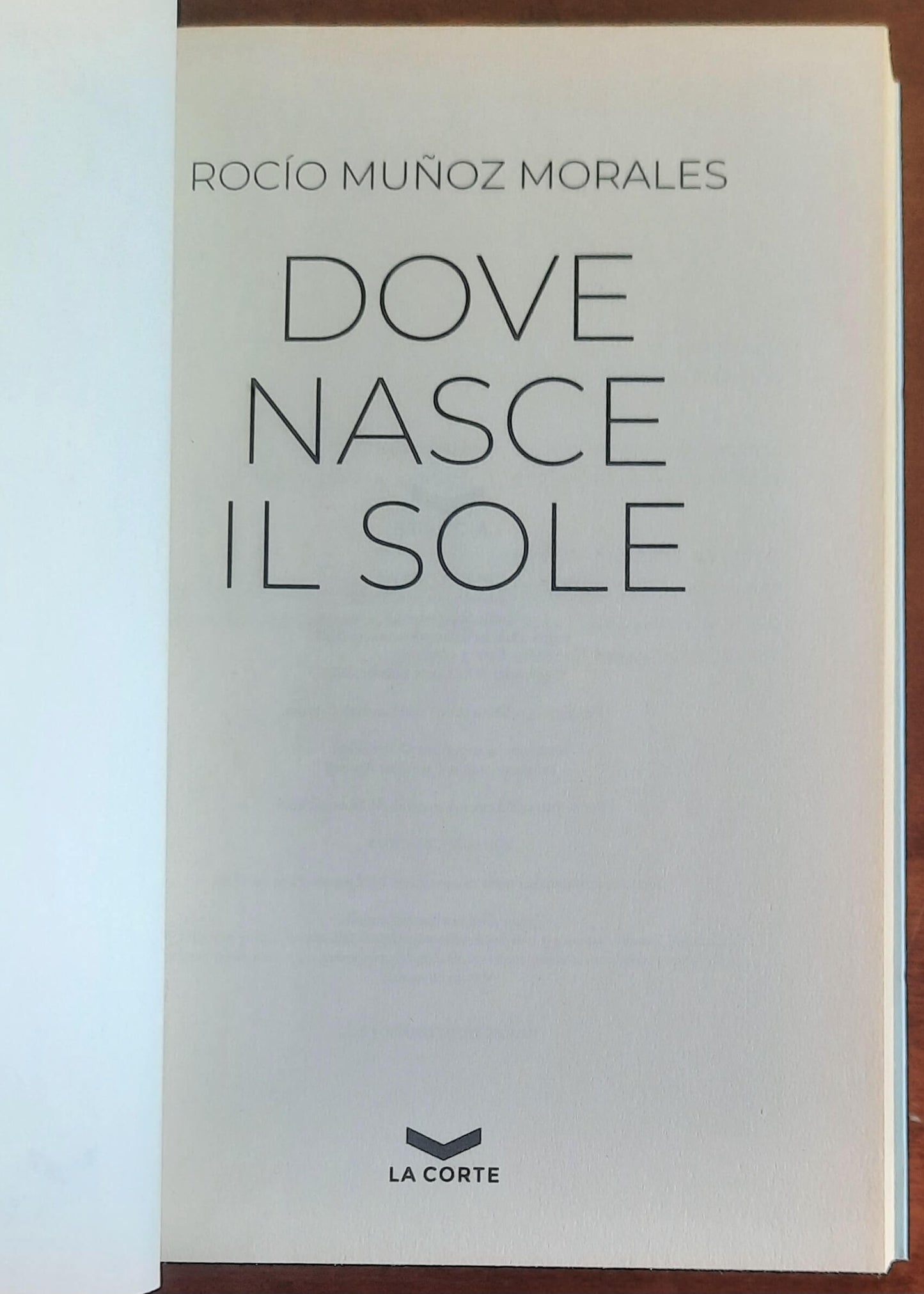 Dove nasce il sole - di Rocio Munoz Morales