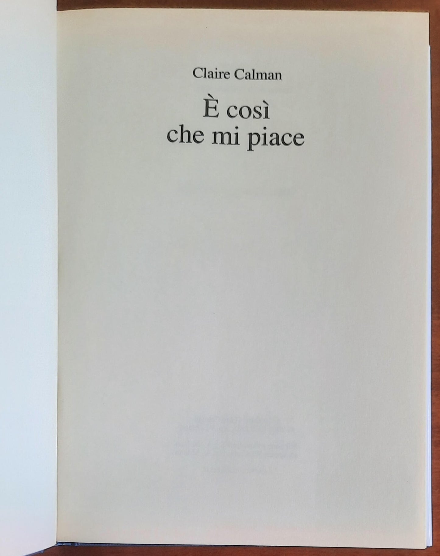 E’ così che mi piace - di Claire Calman - Mondolibri